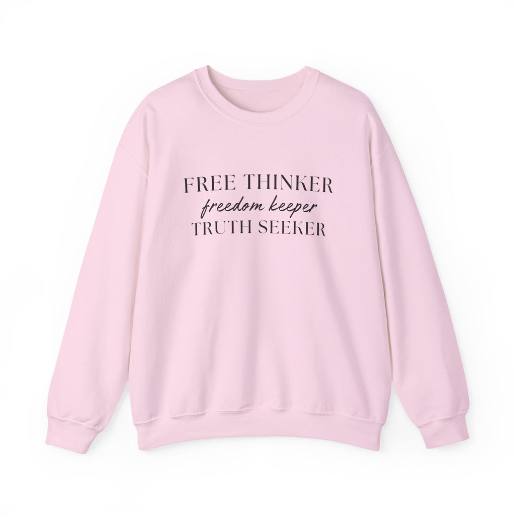 Free Thinker Crewneck Sweatshirt — "Free Thinker / Freedom Keeper / Truth Seeker"