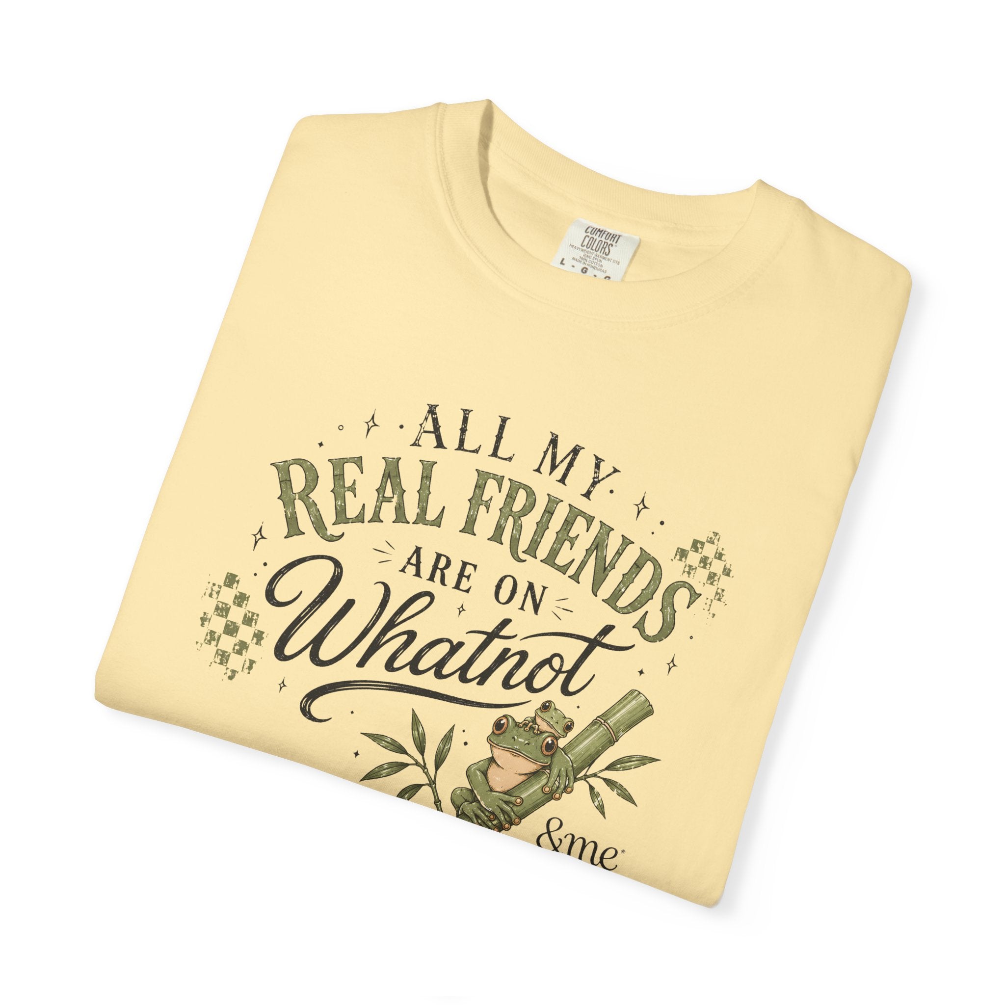 Andme Bamboo — "All My Real Friends Are On Whatnot" Graphic Tee