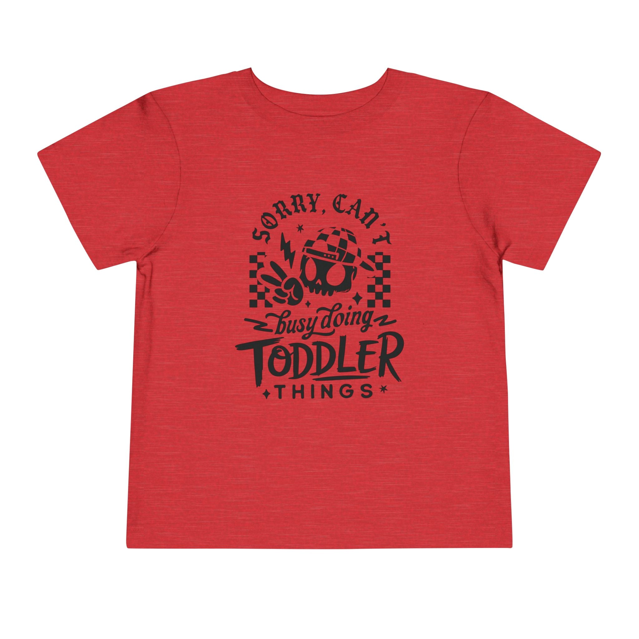 Sorry can’t toddler tee