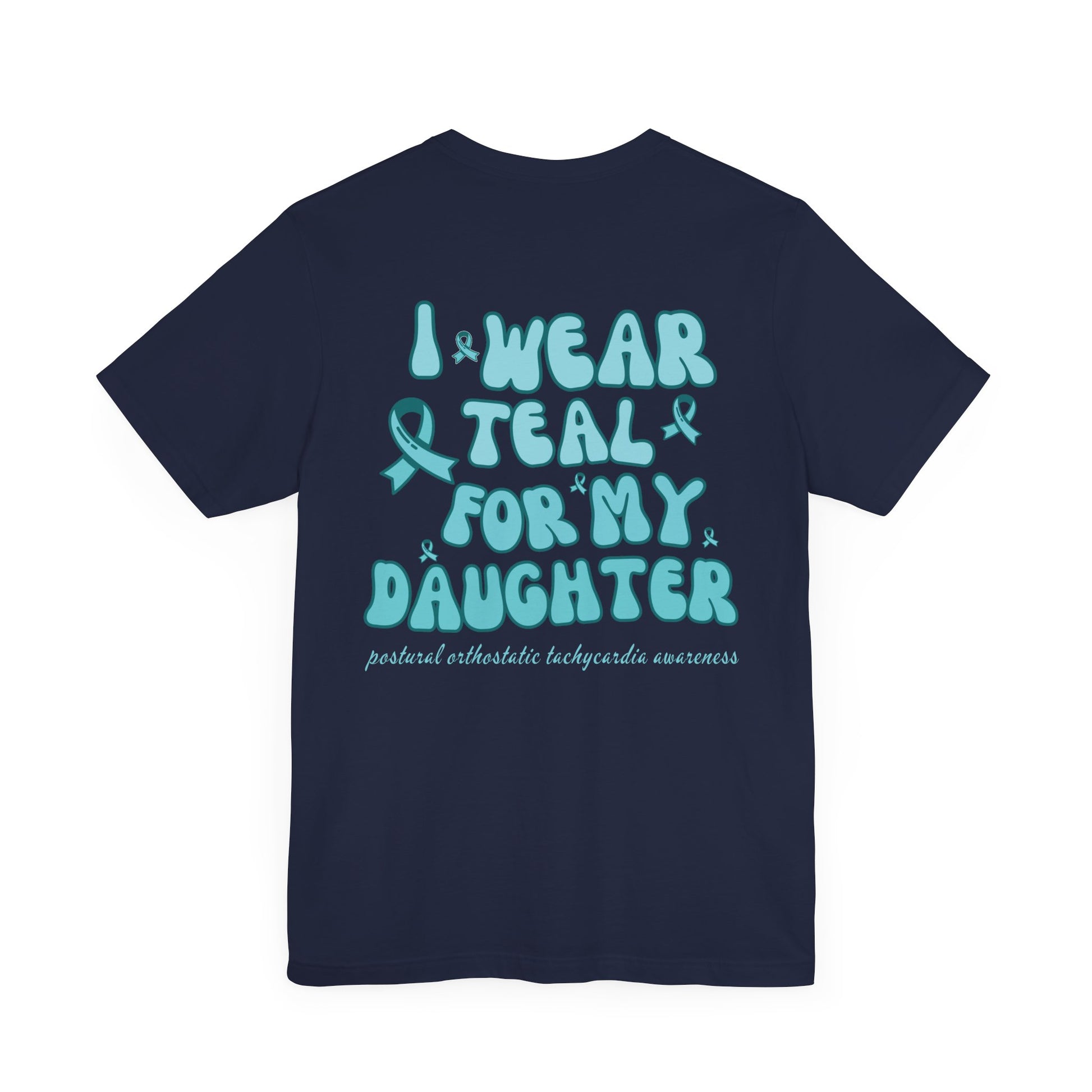 Wear Teal Daughter POTS MAMA Tee