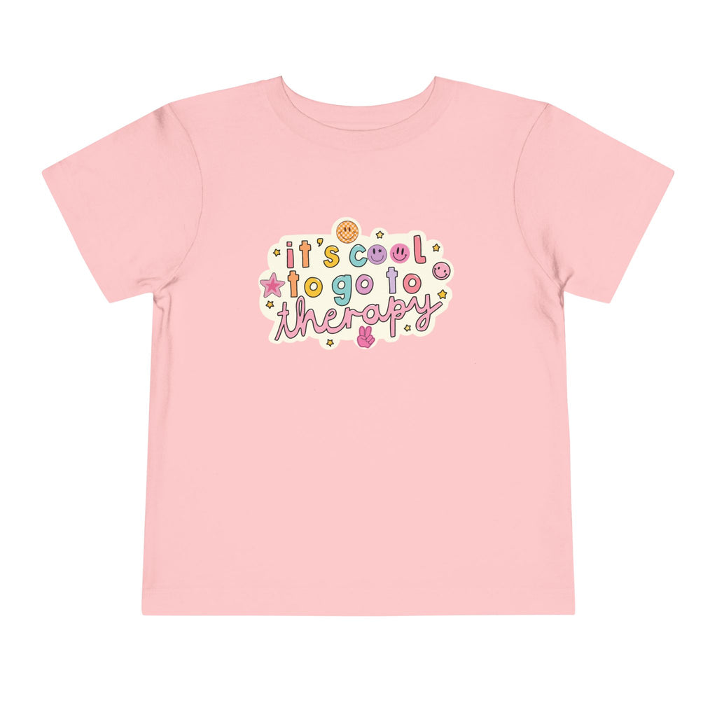 Toddler Tee — “It’s Cool to Go to Therapy”