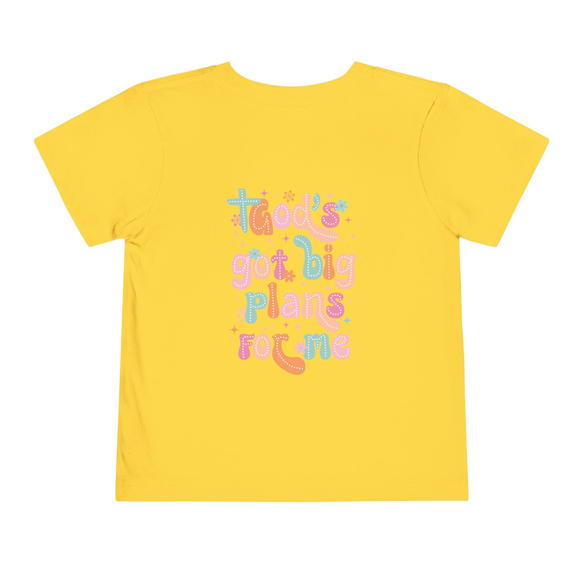 God’s Got Big Plans for Me Toddler Short Sleeve Tee