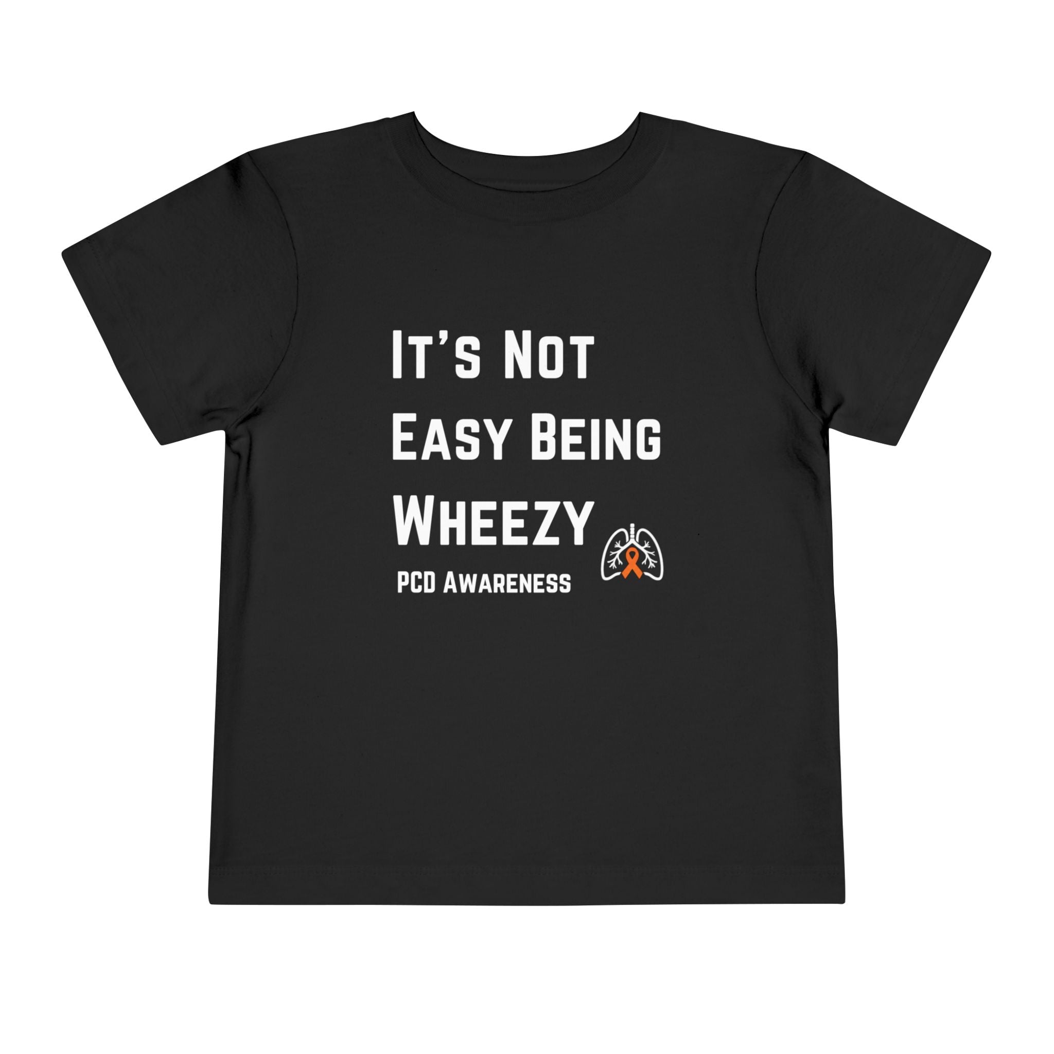 PCD Awareness Toddler Tee — "Not Easy Being Wheezy"