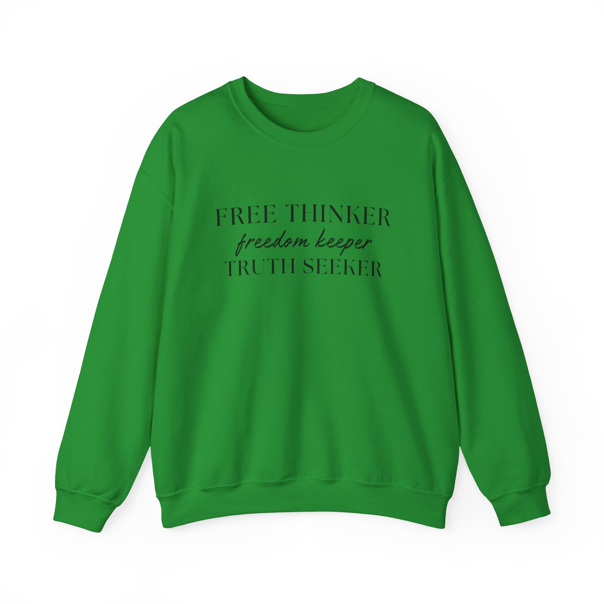 Free Thinker Crewneck Sweatshirt — "Free Thinker / Freedom Keeper / Truth Seeker"