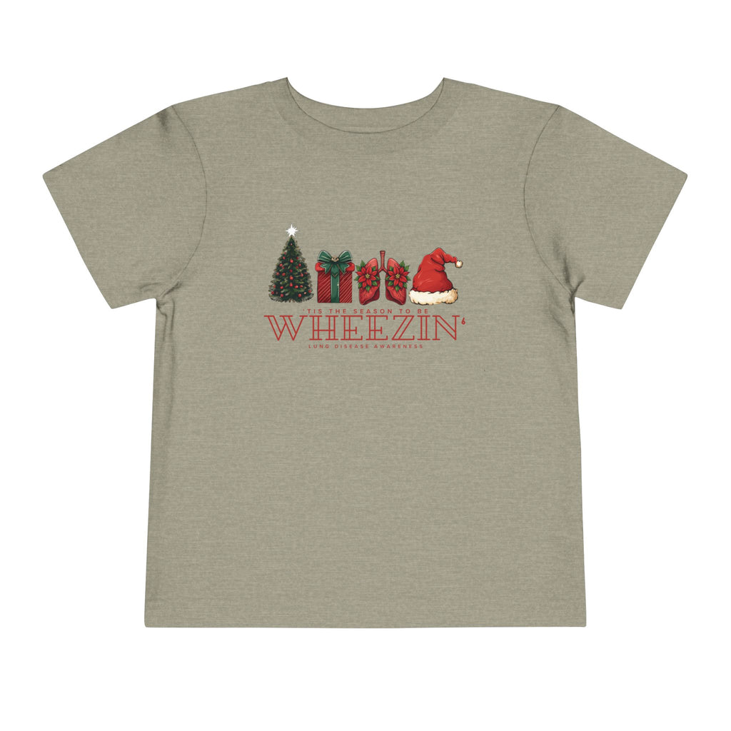 Toddler Tis the Season to Be Wheezin T-Shirt — Funny Holiday Christmas Tee