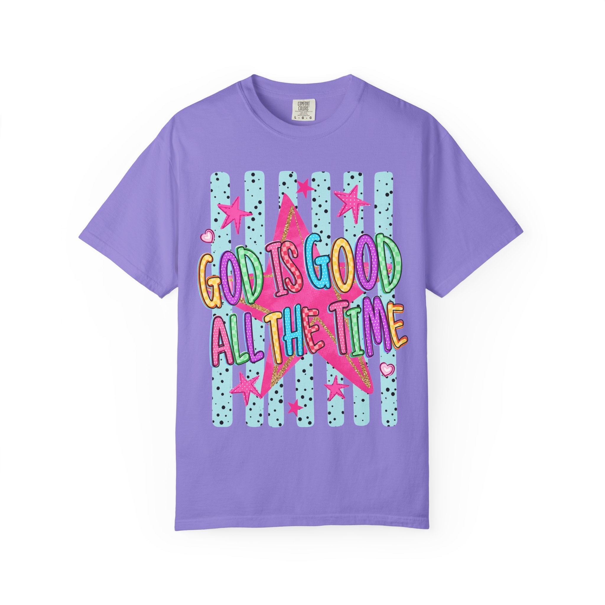 God Is Good All The Time T-Shirt — Bright Faith Graphic Tee
