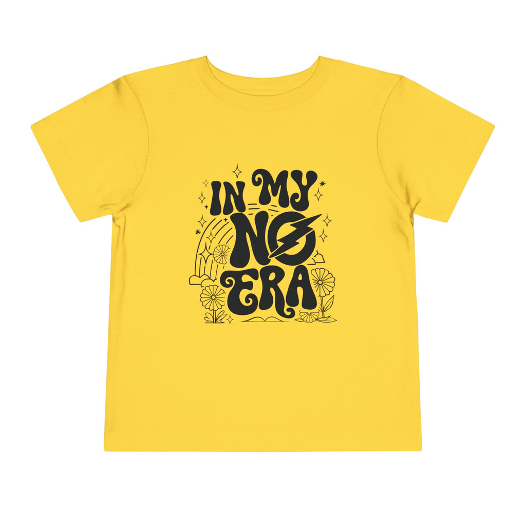 'In My No Era'- Toddler Tee