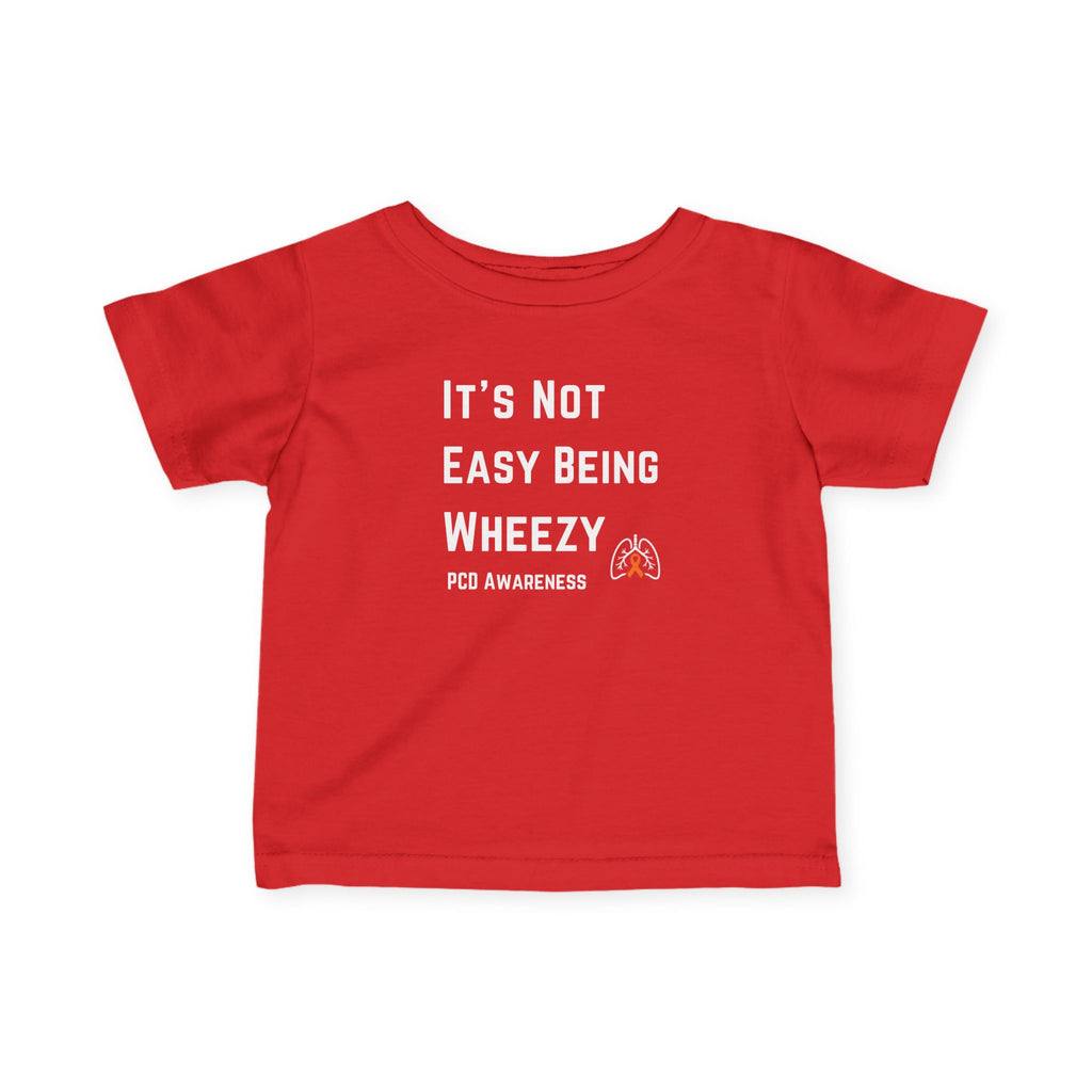 Infant Tee — "Not Easy Being Wheezy" PCD Awareness