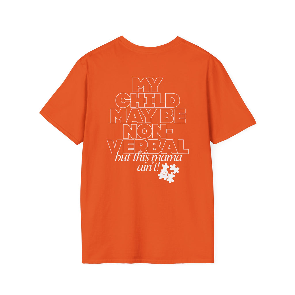 Autism Inclusion Tee — "Non-Verbal Not Mama" Awareness T-Shirt