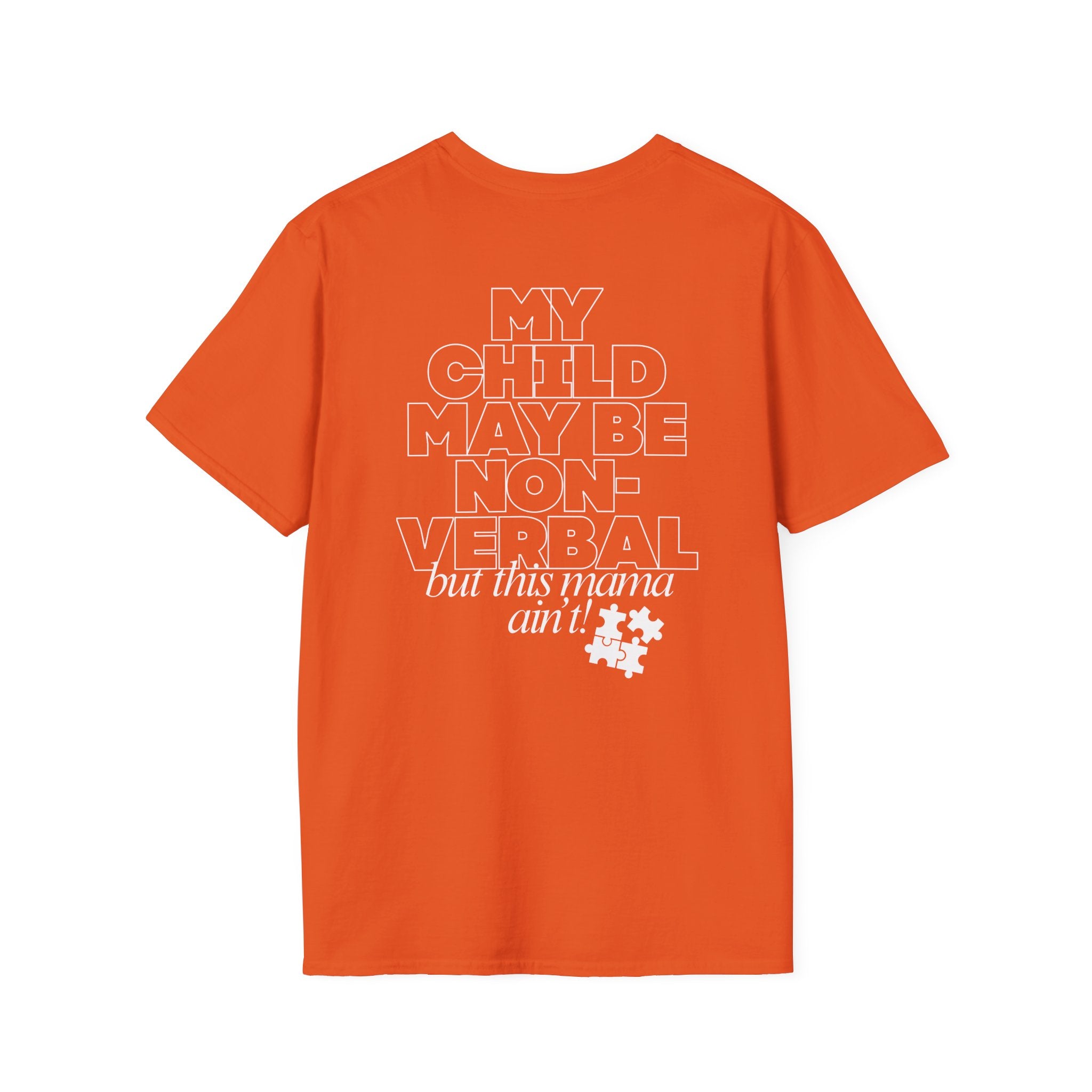 Autism Inclusion Tee — "Non-Verbal Not Mama" Awareness T-Shirt
