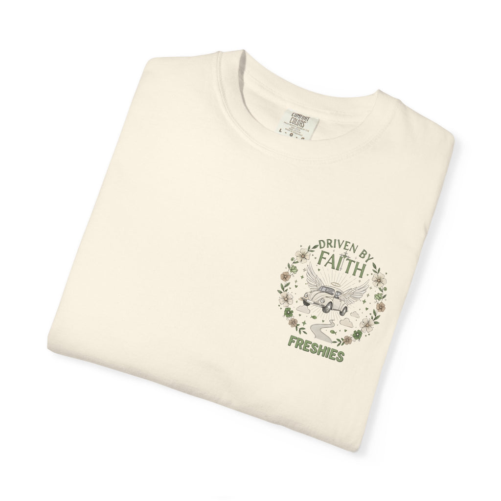 Driven by Faith Freshies Tee — "Driven by Faith" Graphic T-Shirt