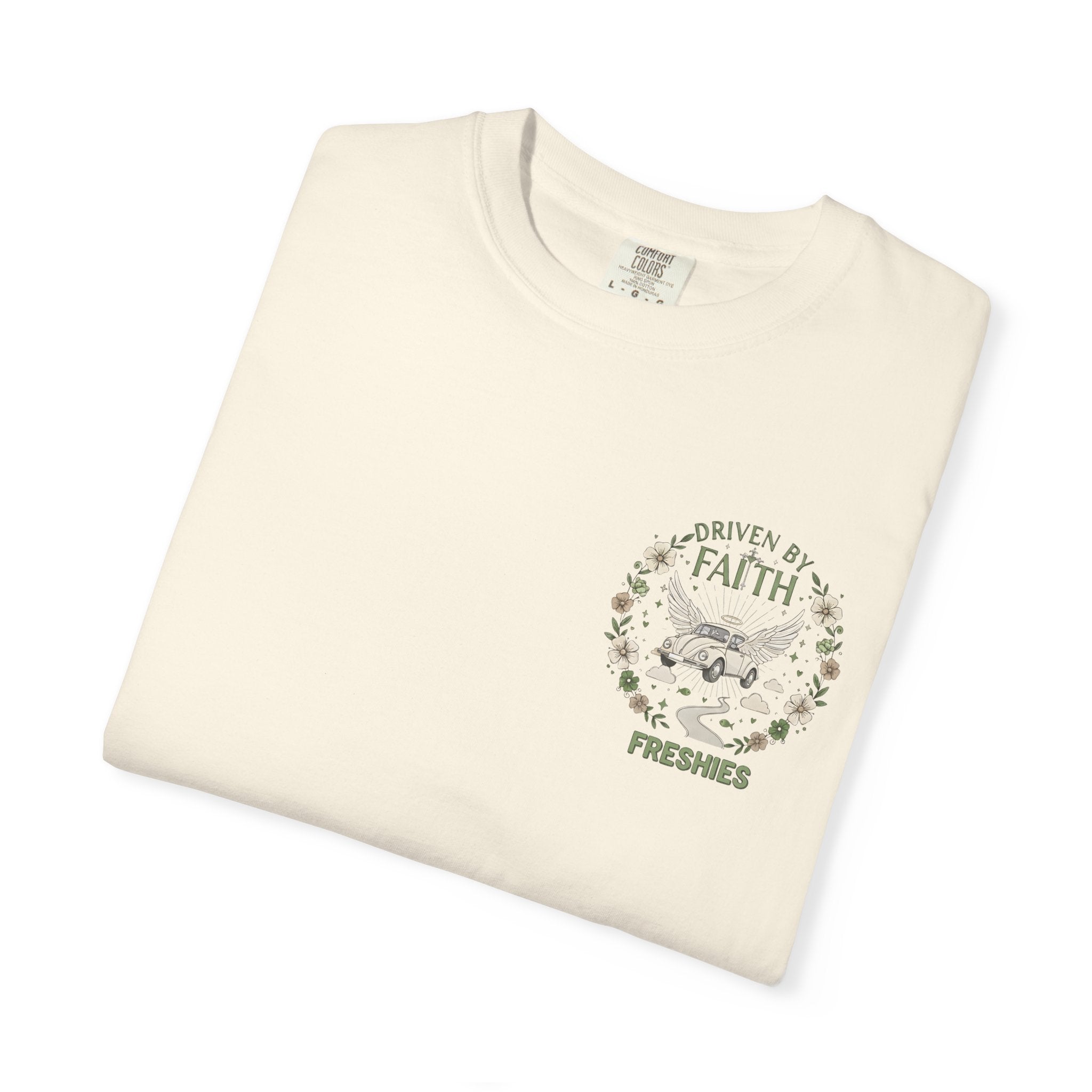 Driven by Faith Freshies Tee — "Driven by Faith" Graphic T-Shirt