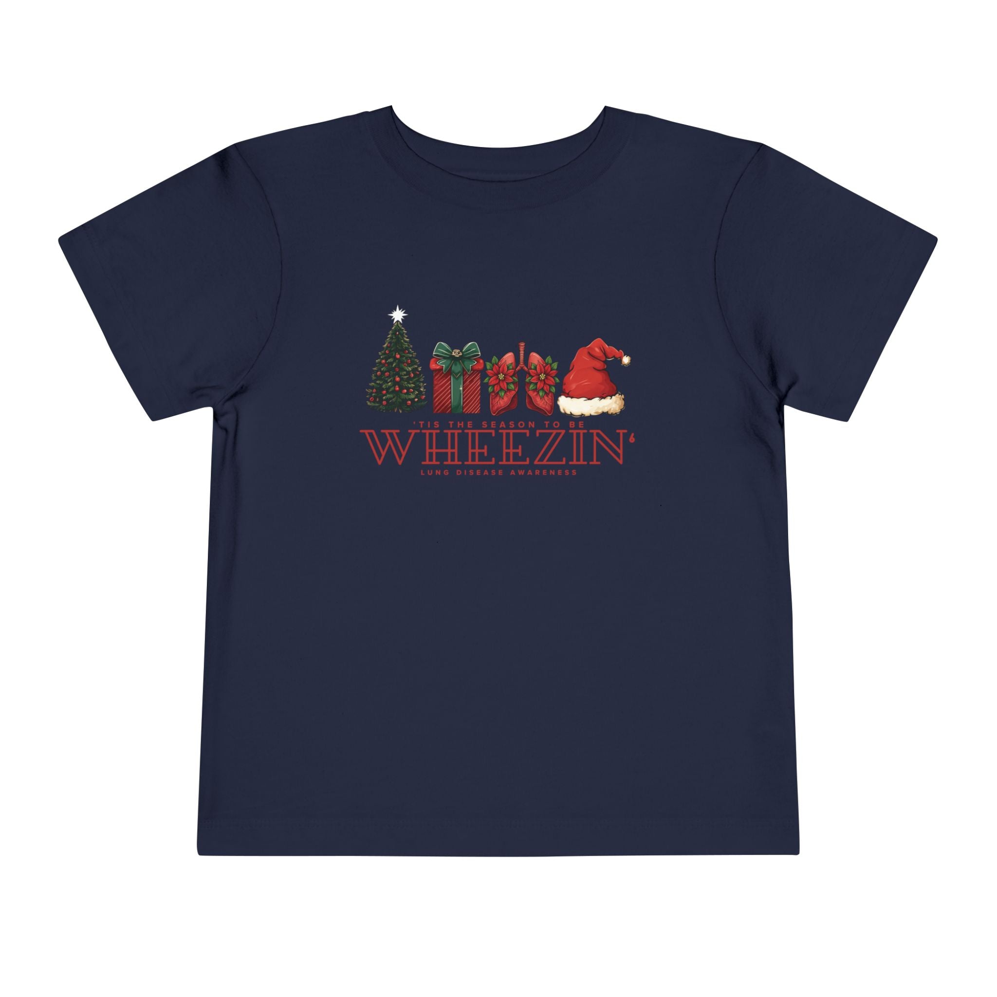 Toddler Tis the Season to Be Wheezin T-Shirt — Funny Holiday Christmas Tee