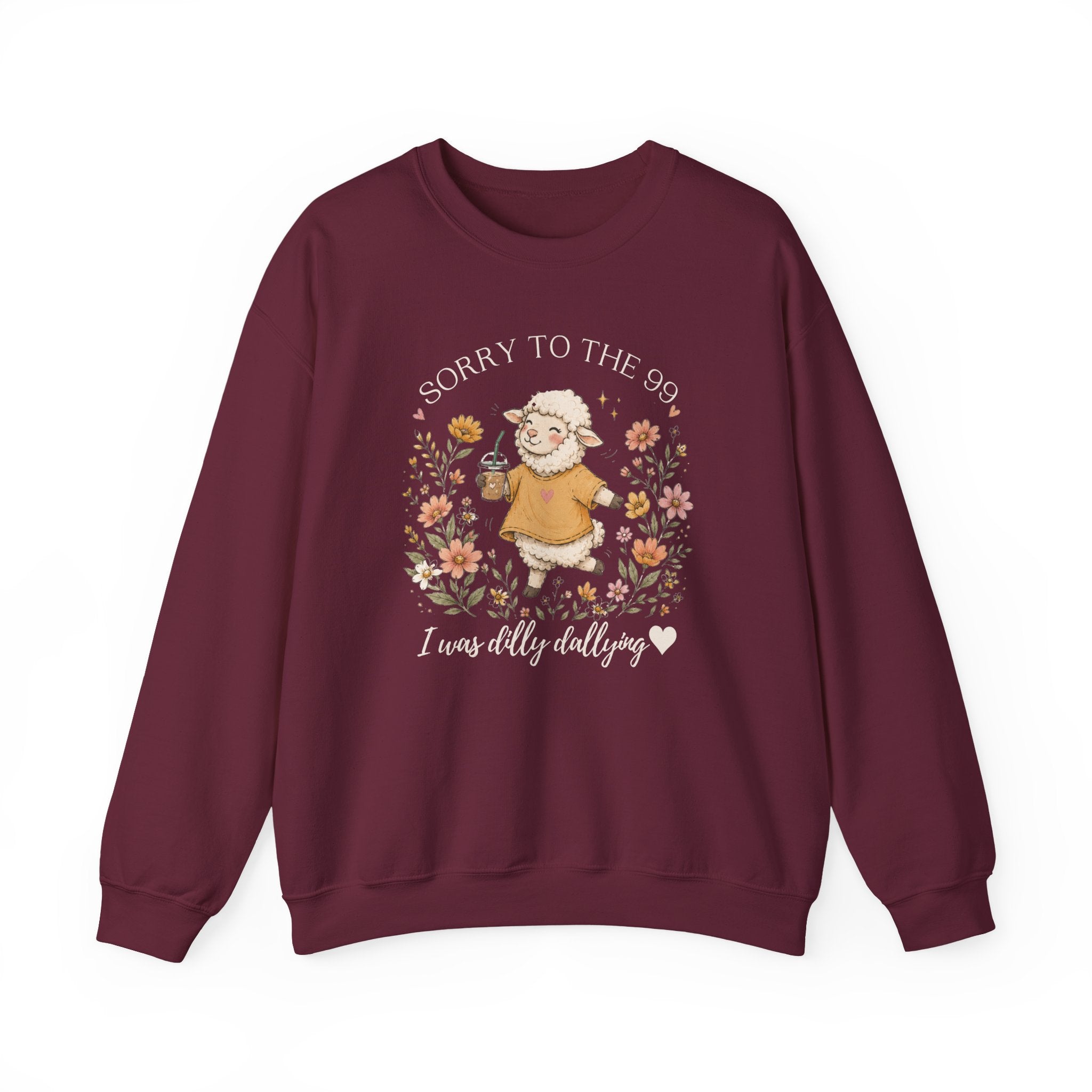 Christian Sheep Crewneck Sweatshirt - "Sorry to the 99% I was Dilly Dallying" Floral Design