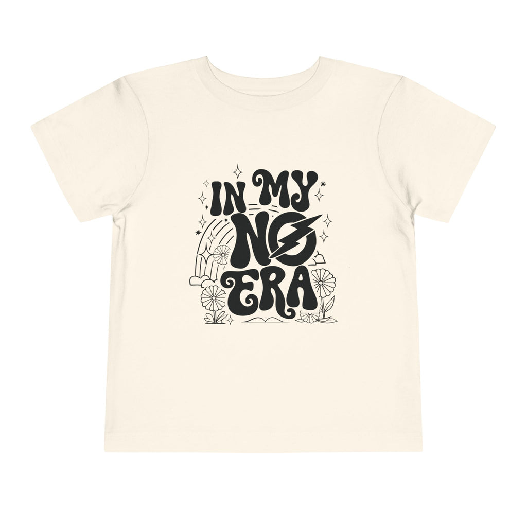 'In My No Era'- Toddler Tee