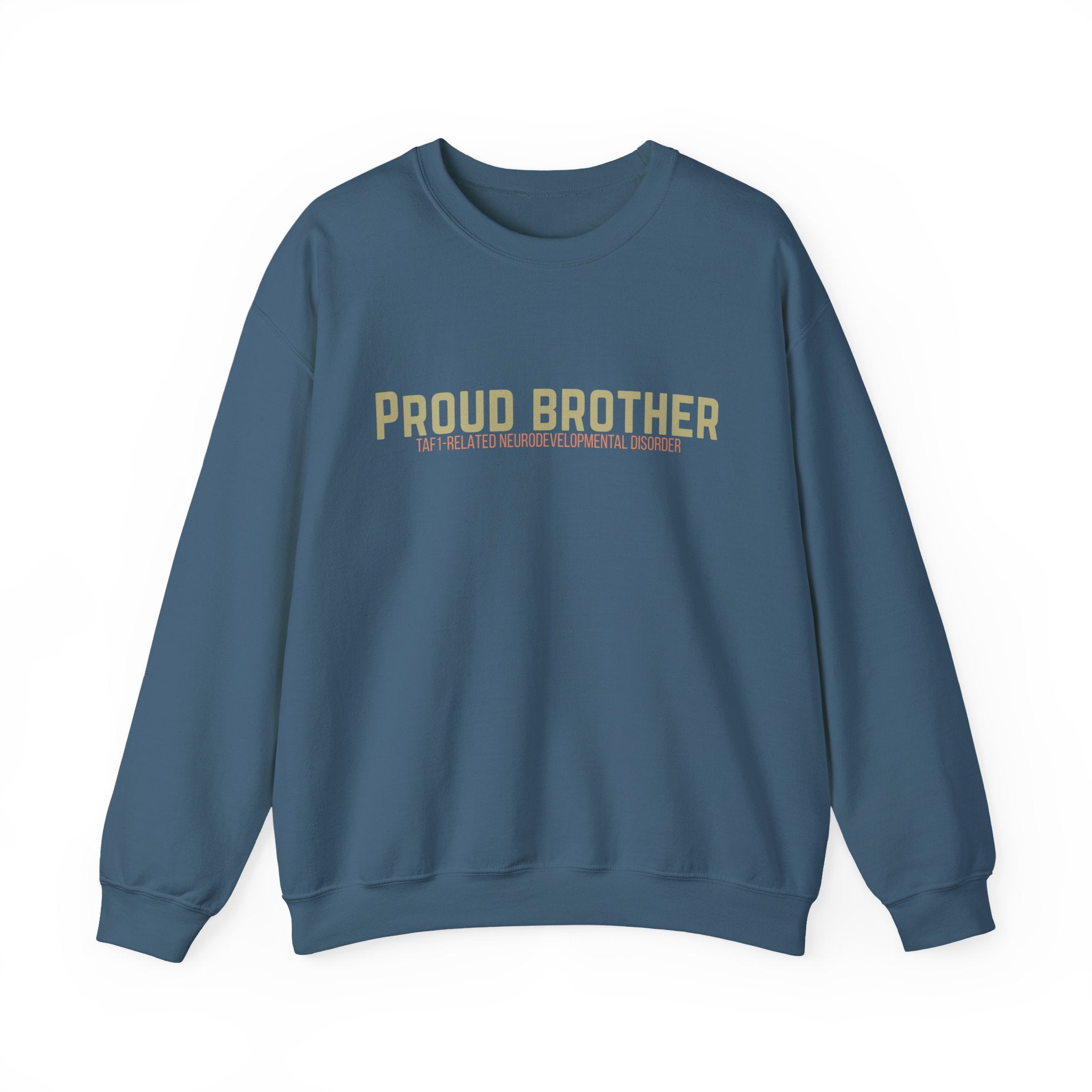 Proud Brother Crewneck Sweatshirt — “We All Thrive” TAF-1 Neuro