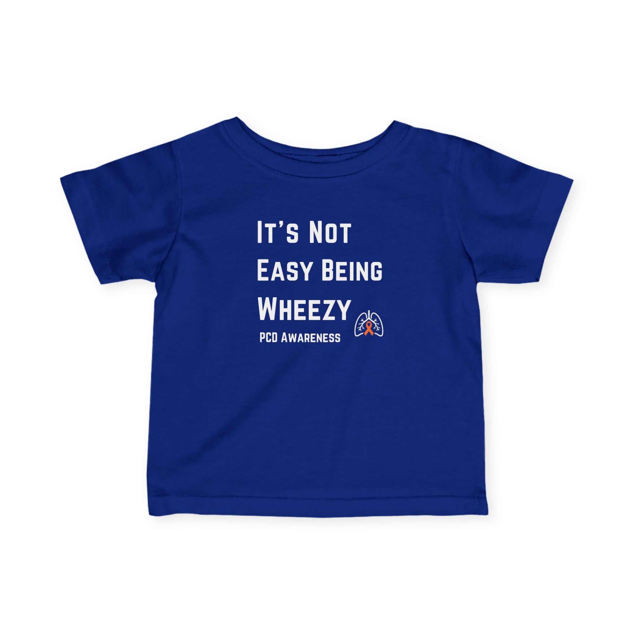 Infant Tee — "Not Easy Being Wheezy" PCD Awareness