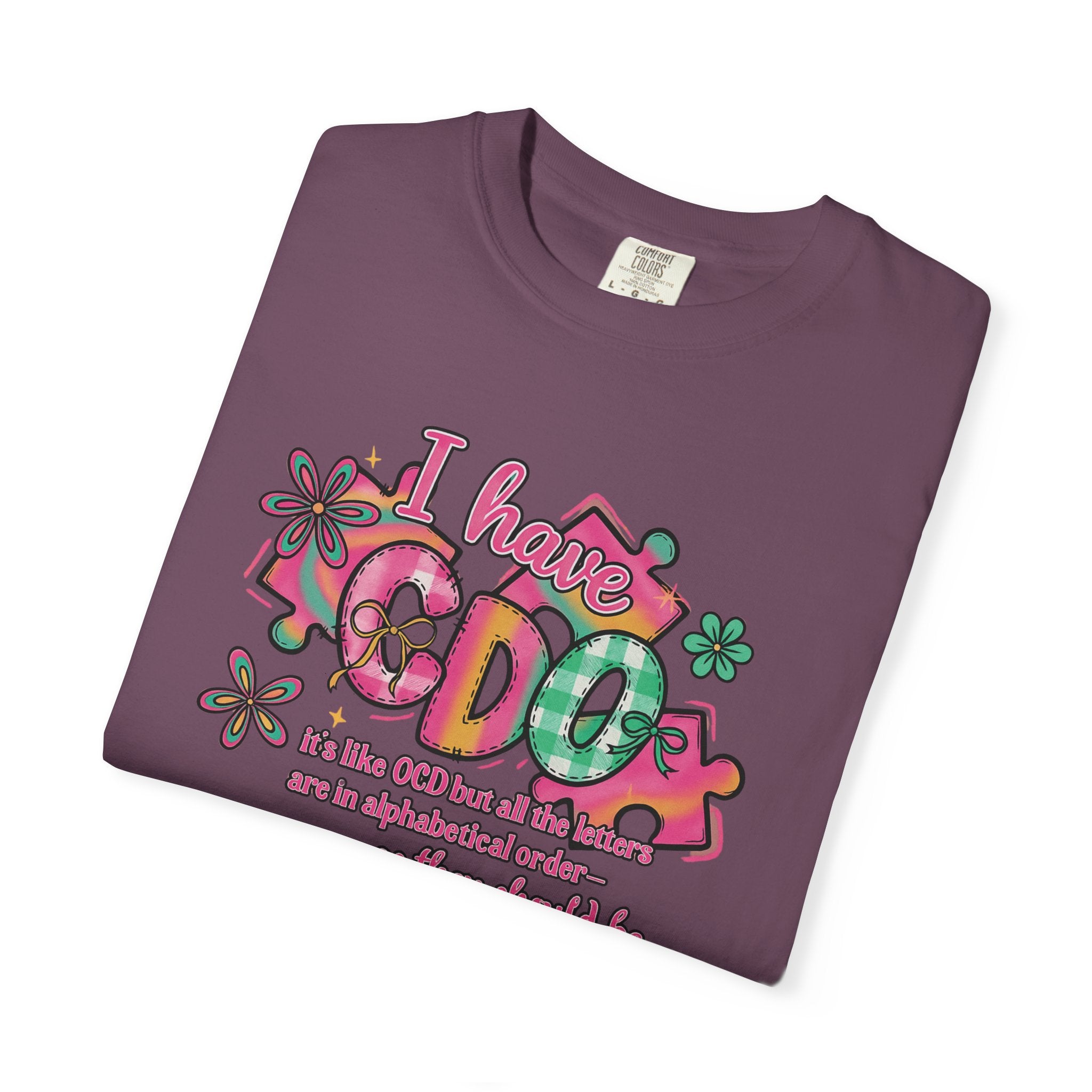 I Have CDO Vintage Floral T-Shirt — Funny OCD Retro Graphic Tee