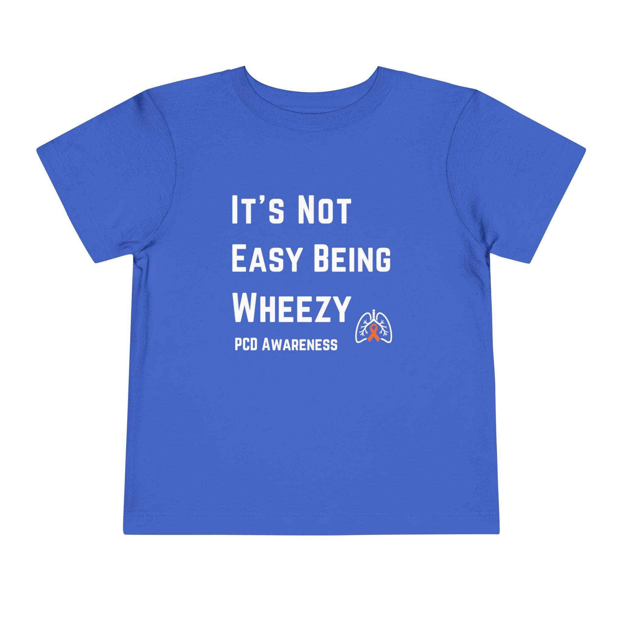 PCD Awareness Toddler Tee — "Not Easy Being Wheezy"