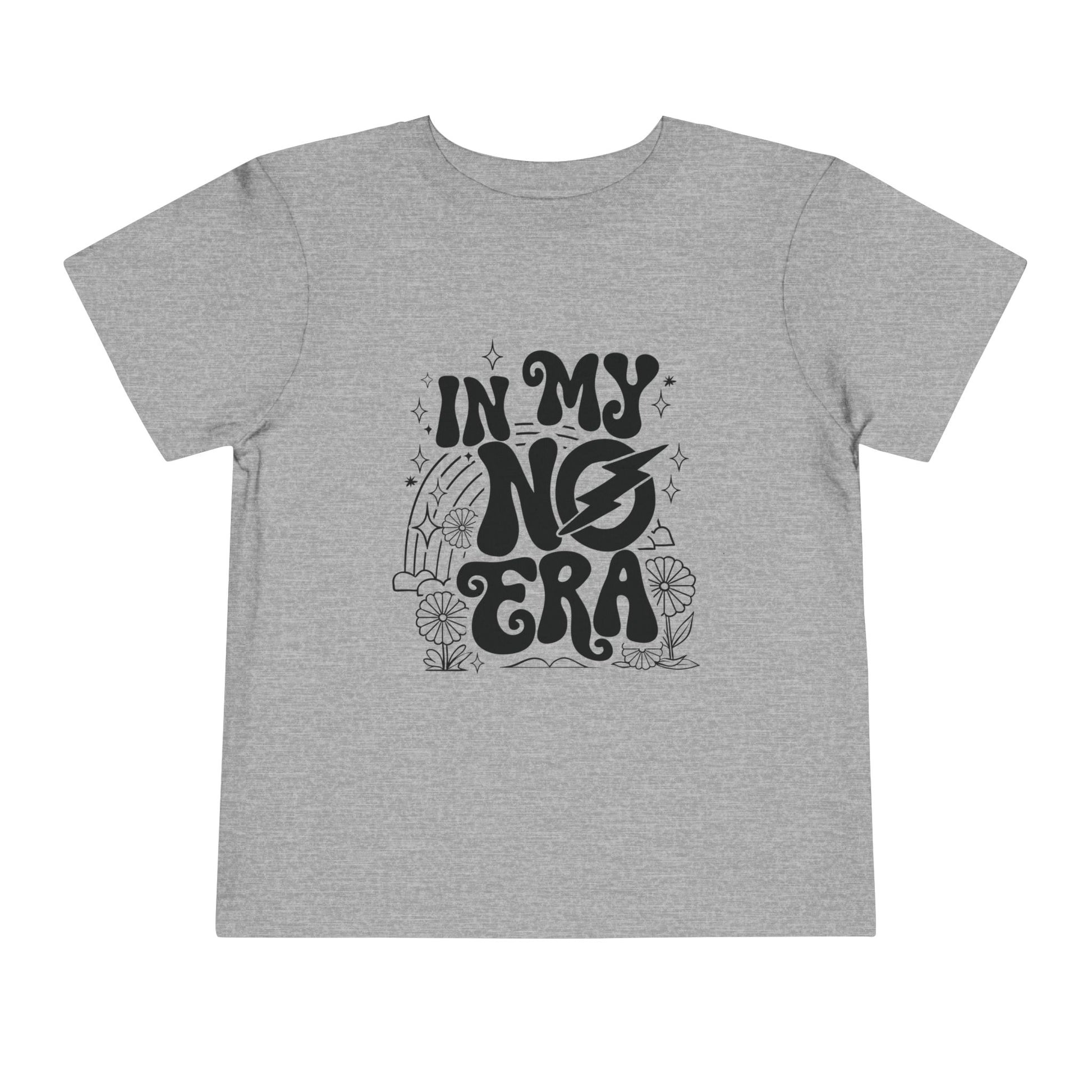 'In My No Era'- Toddler Tee