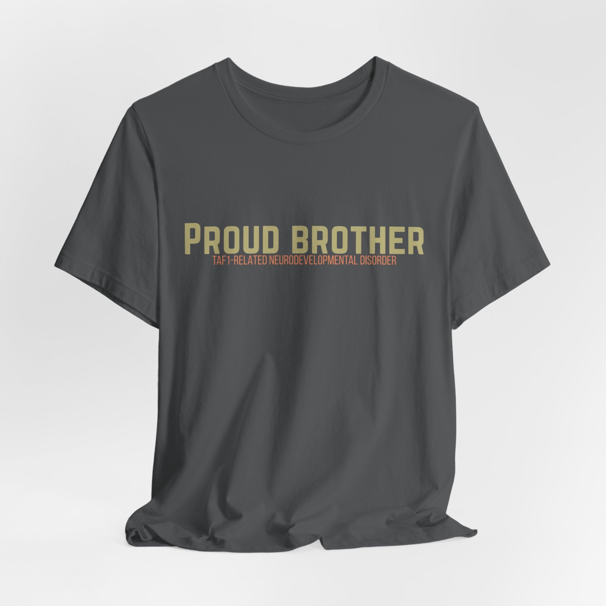 Proud Brother Tee — “We All Thrive” TAF-1 Neuro