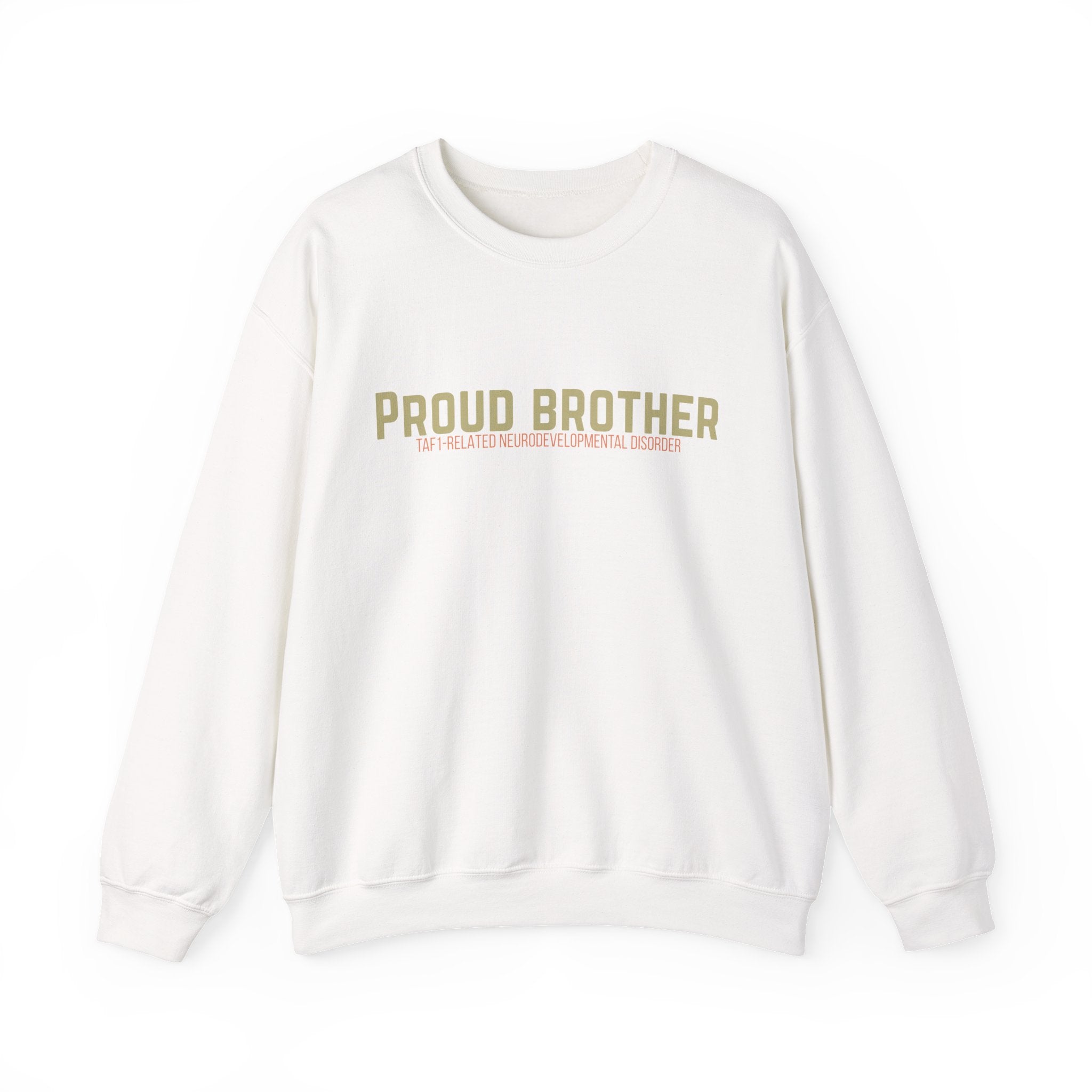 Proud Brother Crewneck Sweatshirt — “We All Thrive” TAF-1 Neuro