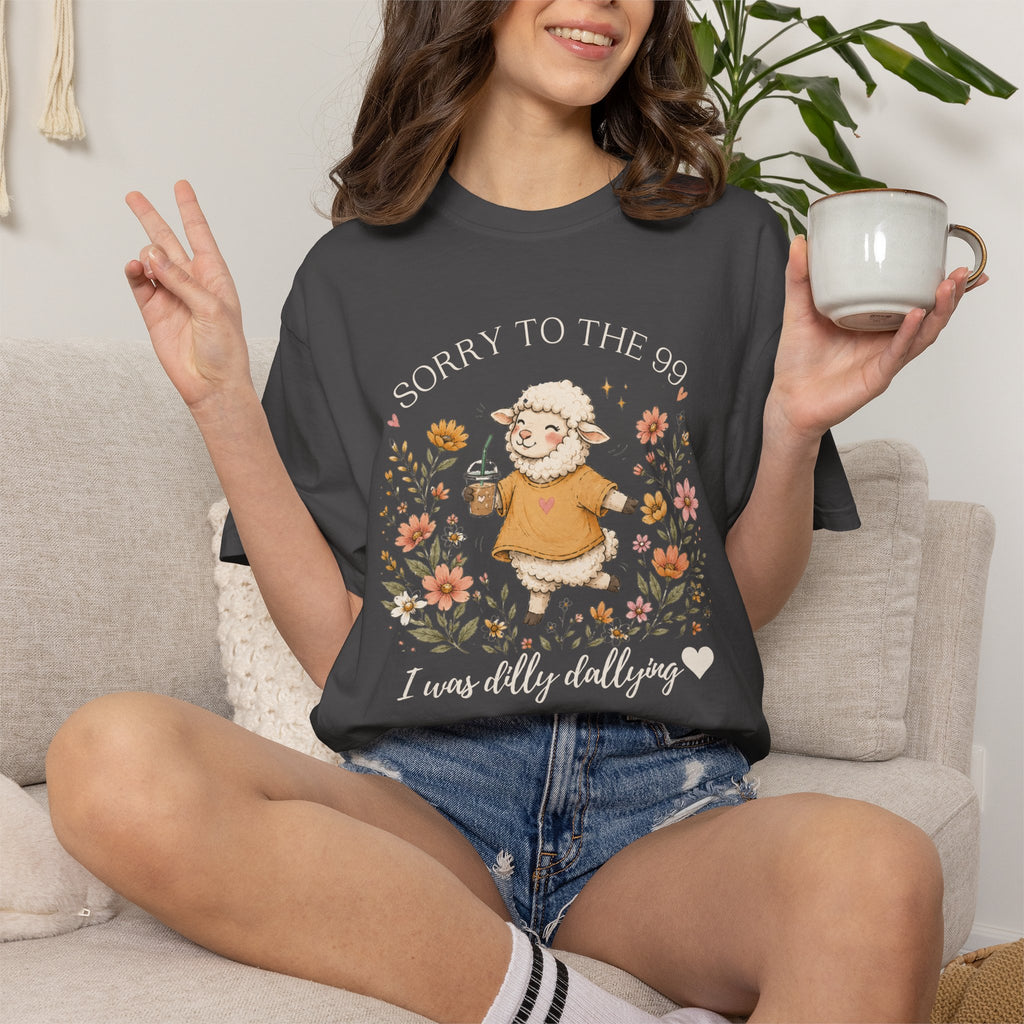 Christian Sheep T-Shirt — "Sorry to the 99, I was dally dallying"