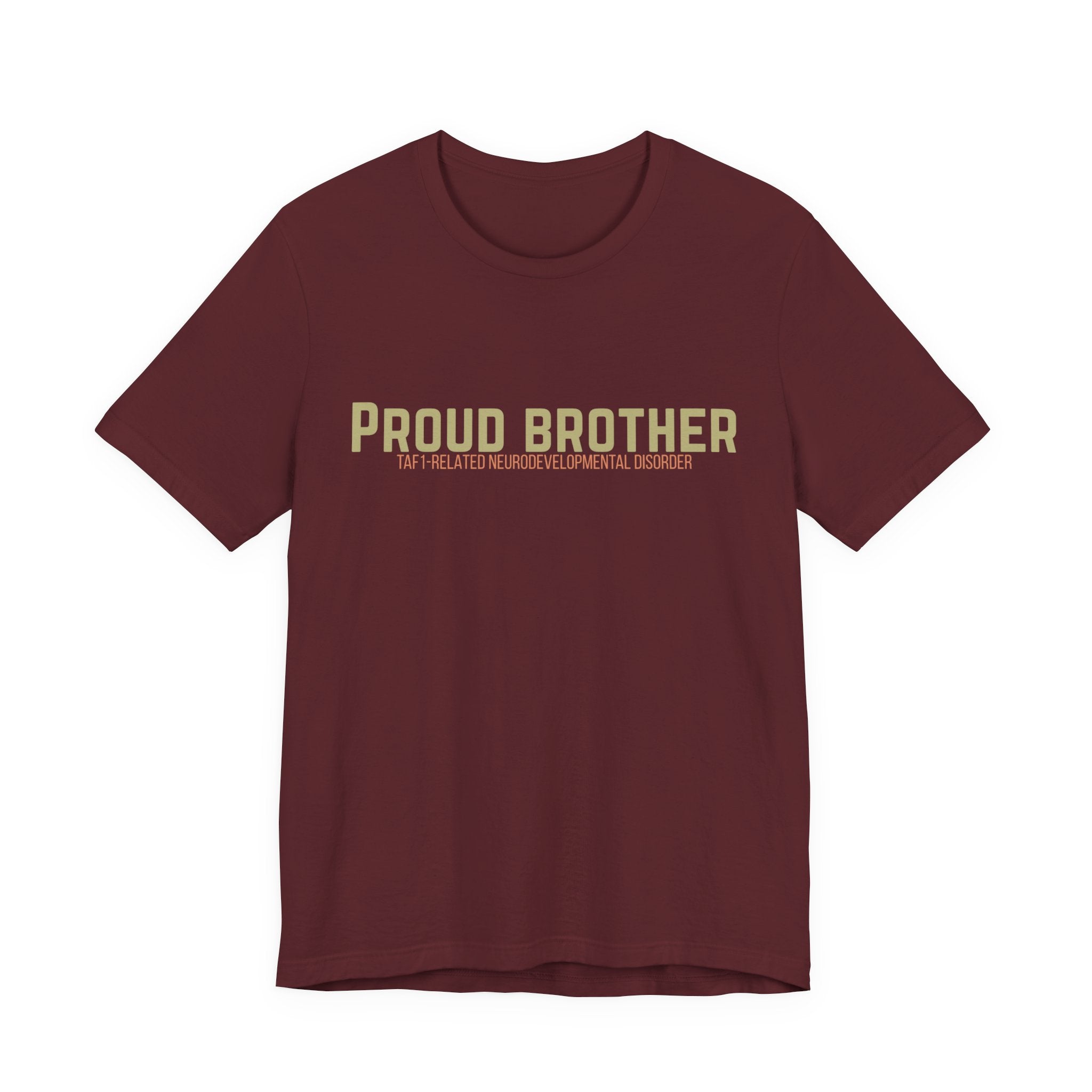 Proud Brother Tee — “We All Thrive” TAF-1 Neuro