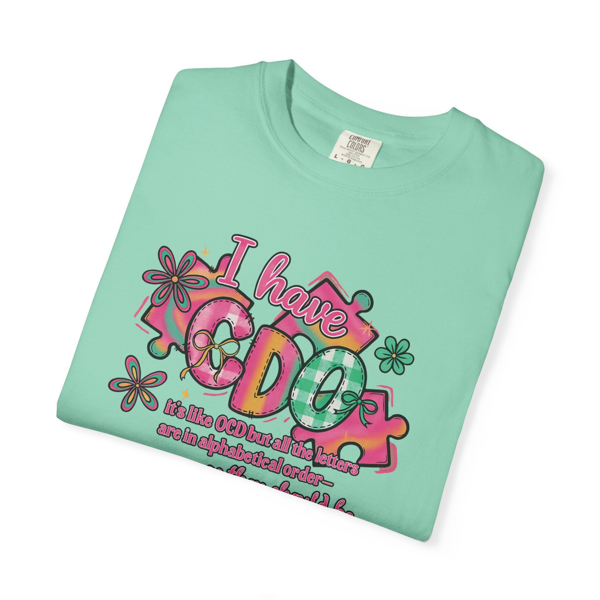 I Have CDO Vintage Floral T-Shirt — Funny OCD Retro Graphic Tee