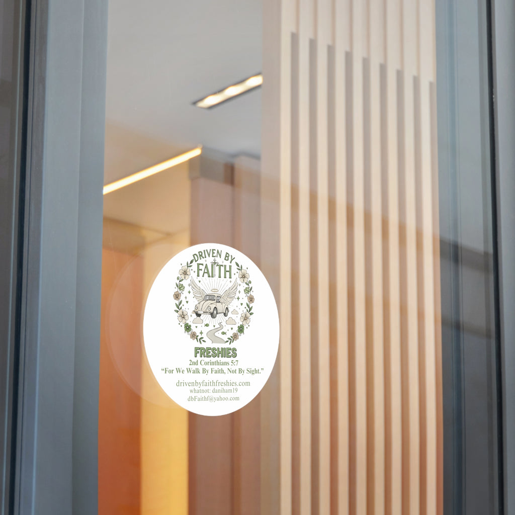 Driven By Faith Round Sticker — 'Freshies' Inspirational Vinyl Sticker with 2 Corinthians 5:7- Dani