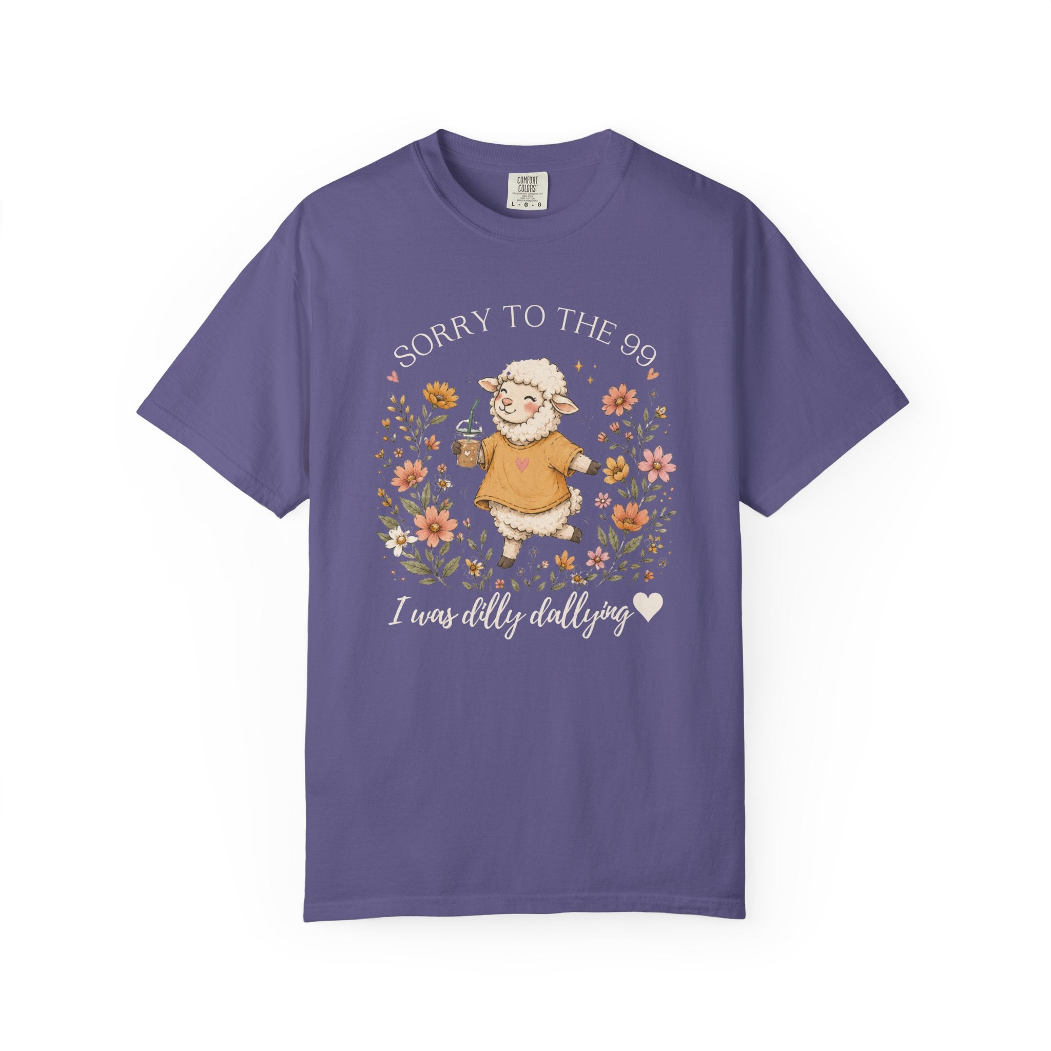 Christian Sheep T-Shirt — "Sorry to the 99, I was dally dallying"
