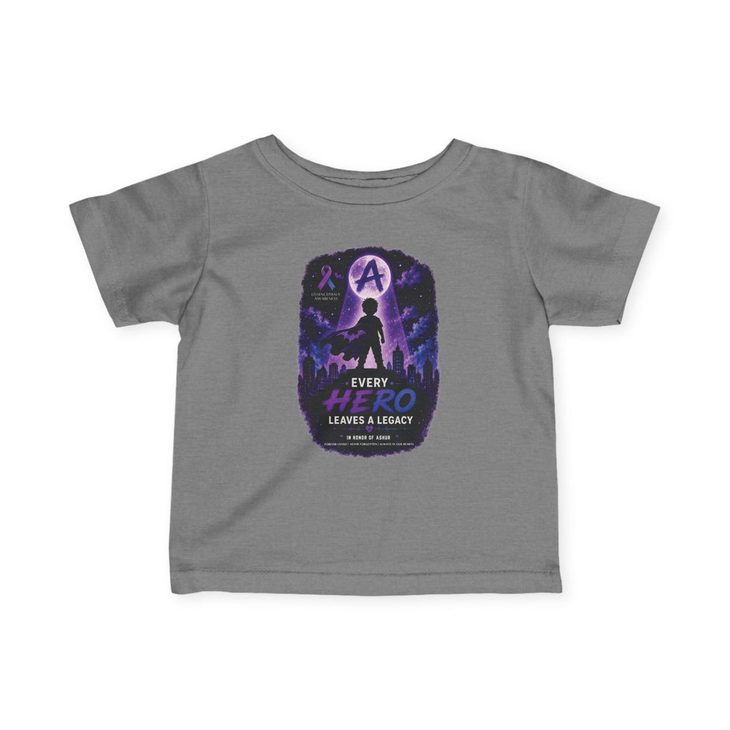 Every Hero Leaves a Legacy Infant T-Shirt - Ashur Fundraiser. FRONT DESIGN ONLY