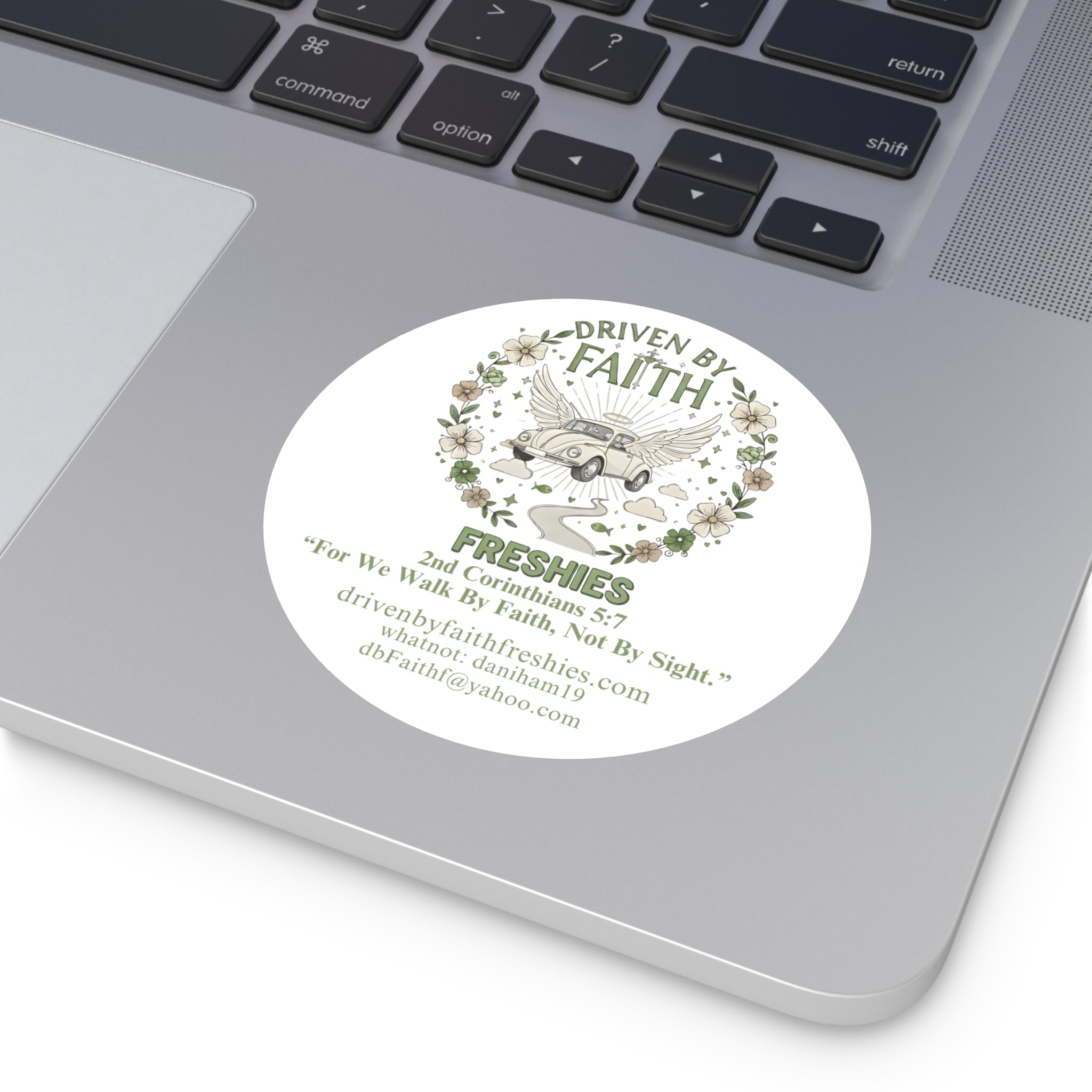 Driven By Faith Round Sticker — 'Freshies' Inspirational Vinyl Sticker with 2 Corinthians 5:7- Dani