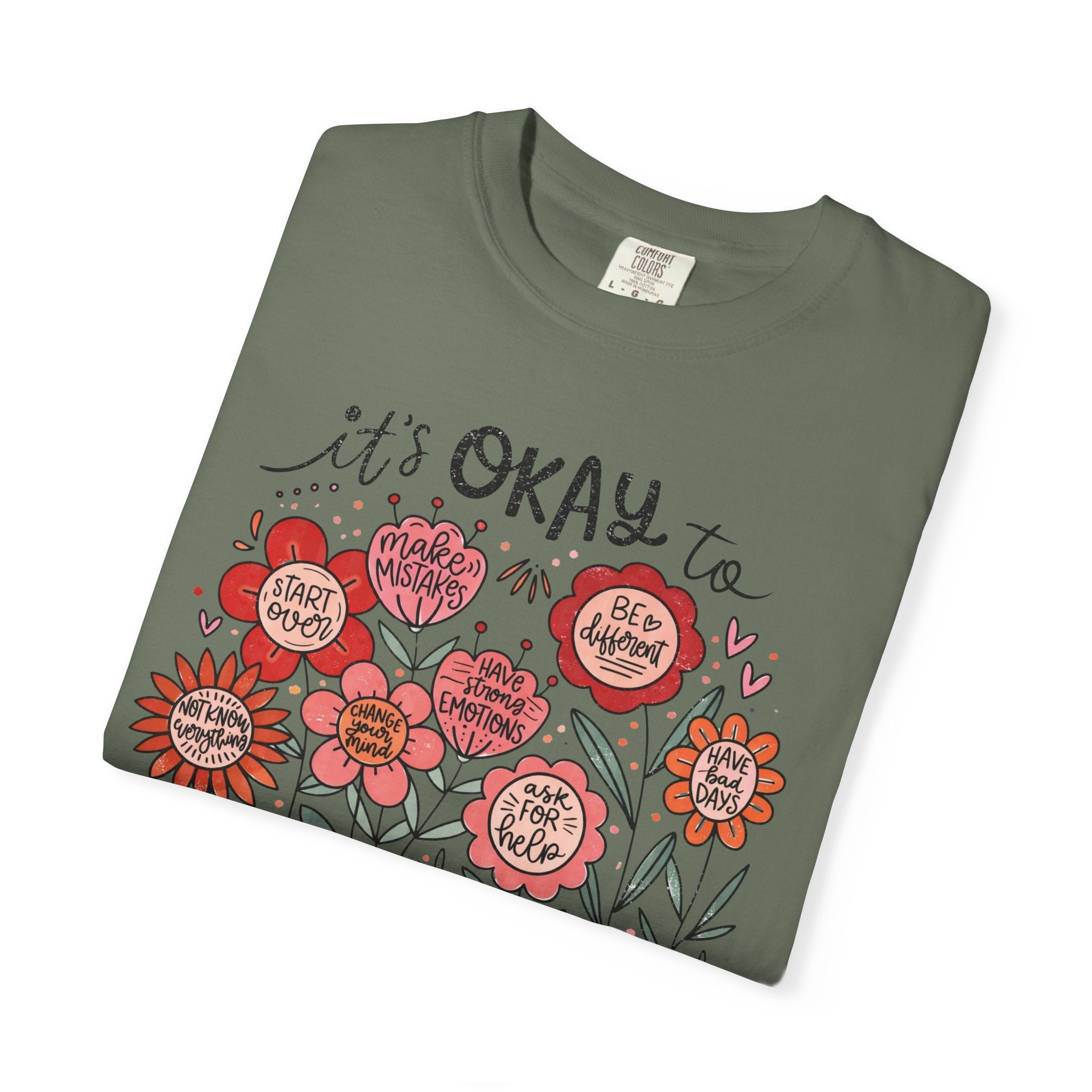 It's Okay to Bloom Floral T-Shirt — Positive Mental Health Shirt