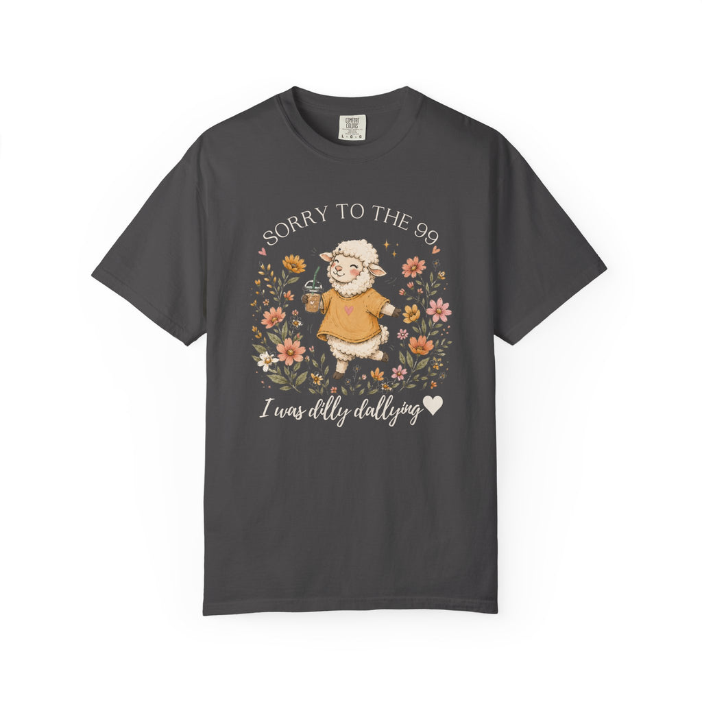 Christian Sheep T-Shirt — "Sorry to the 99, I was dally dallying"
