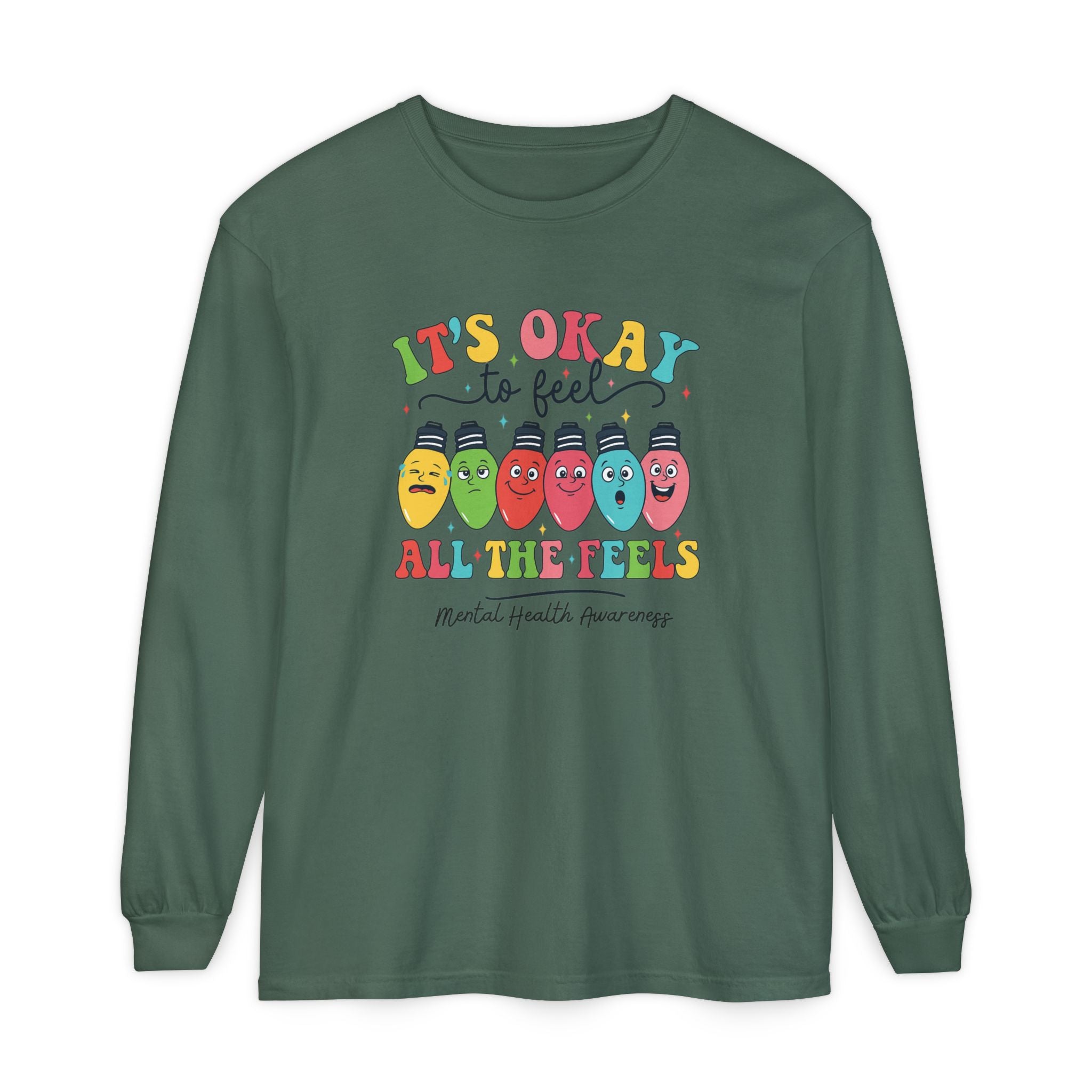 It's Okay to Feel All the Feels Long Sleeve Tee — Mental Health Awareness