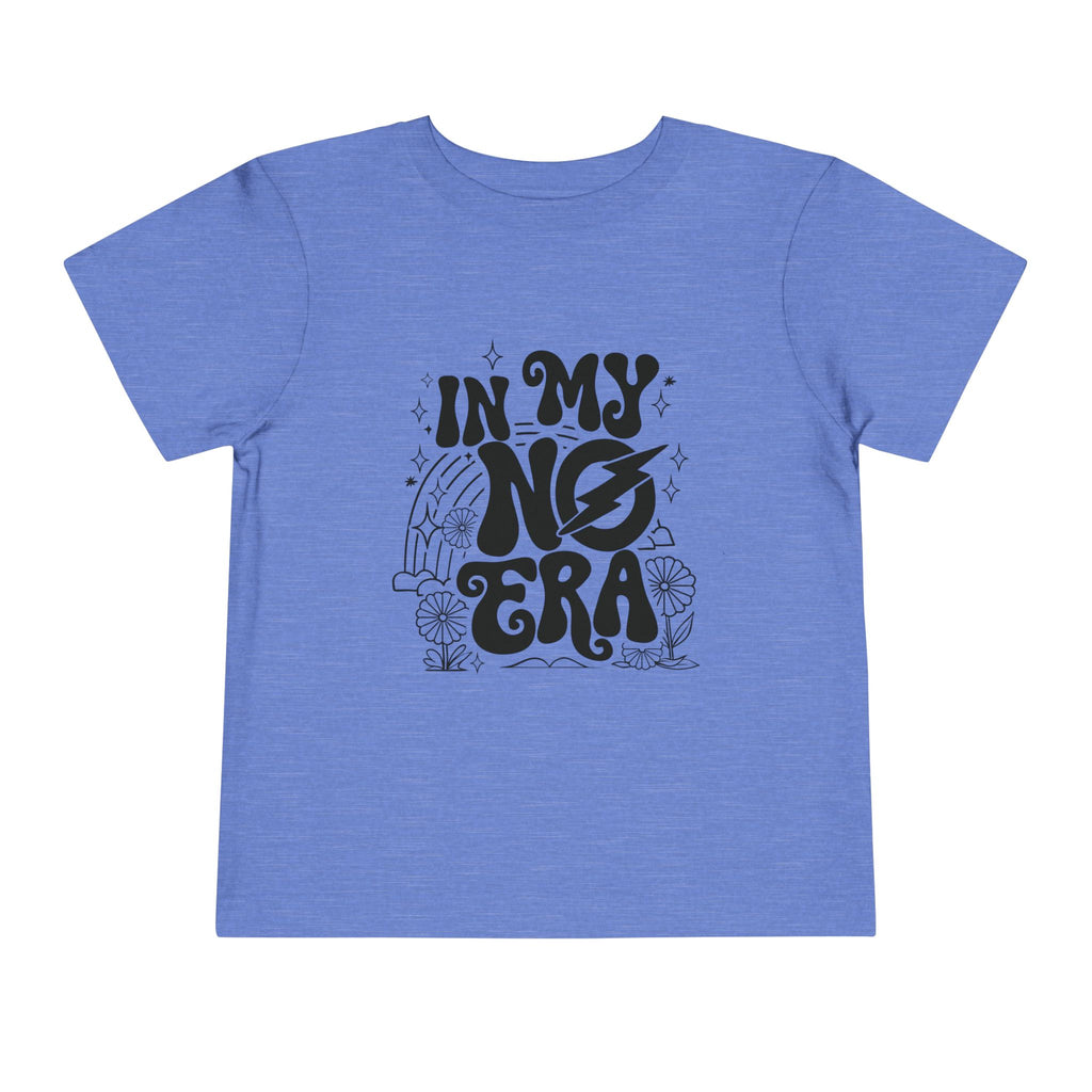 'In My No Era'- Toddler Tee