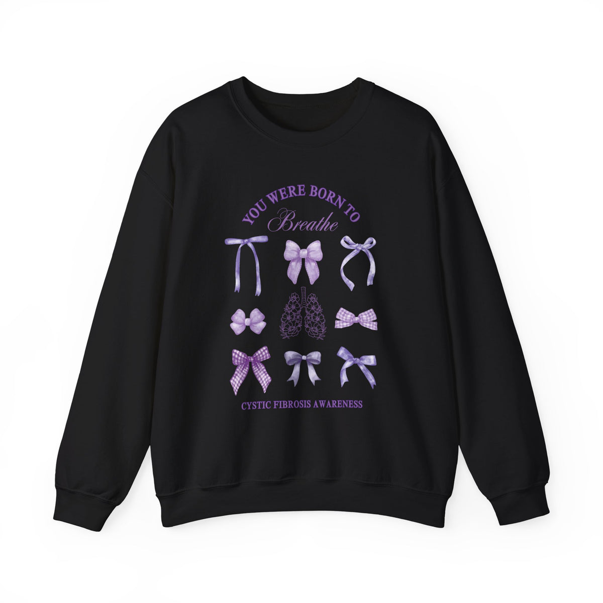 Born to Breathe CF Awareness Sweatshirt