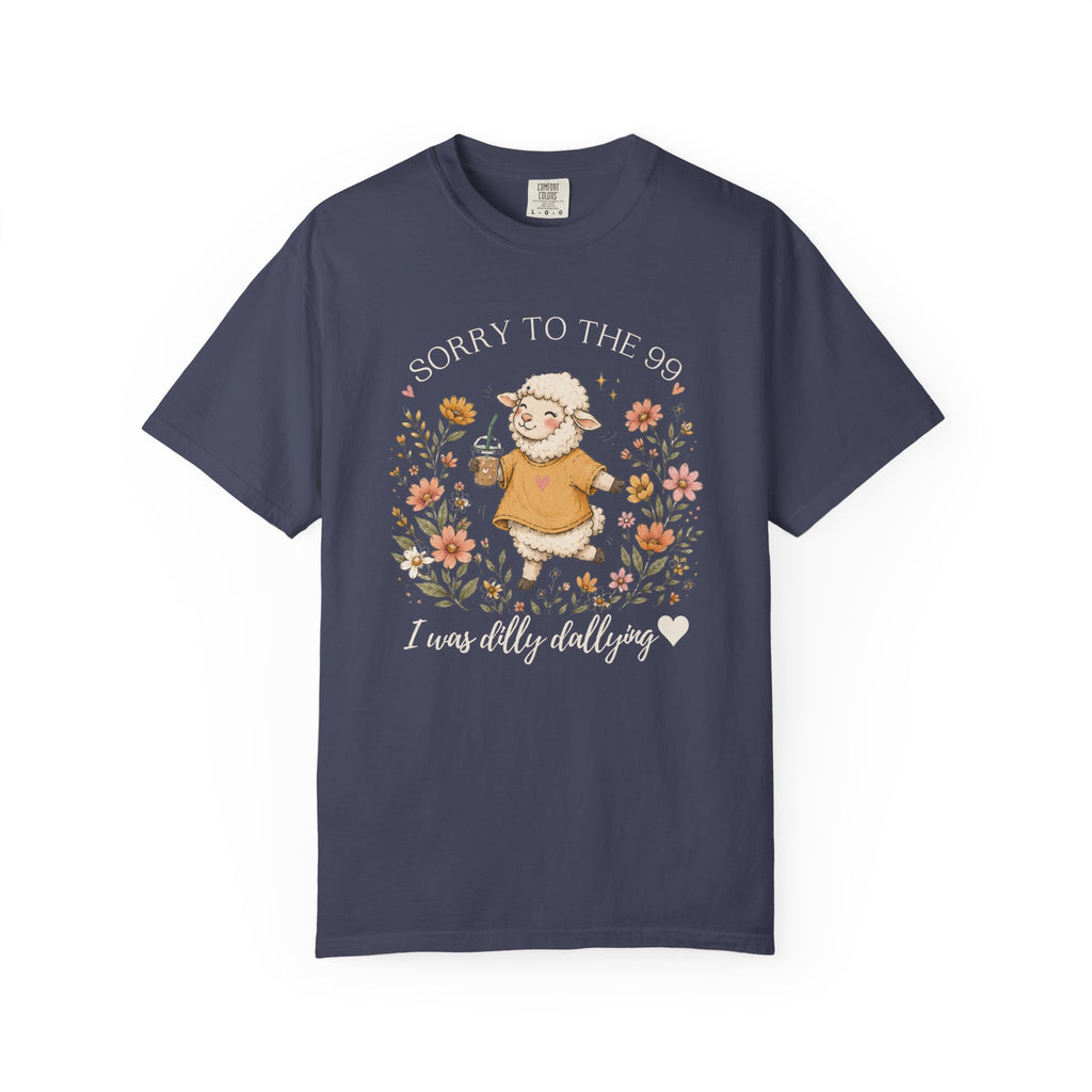 Christian Sheep T-Shirt — "Sorry to the 99, I was dally dallying"