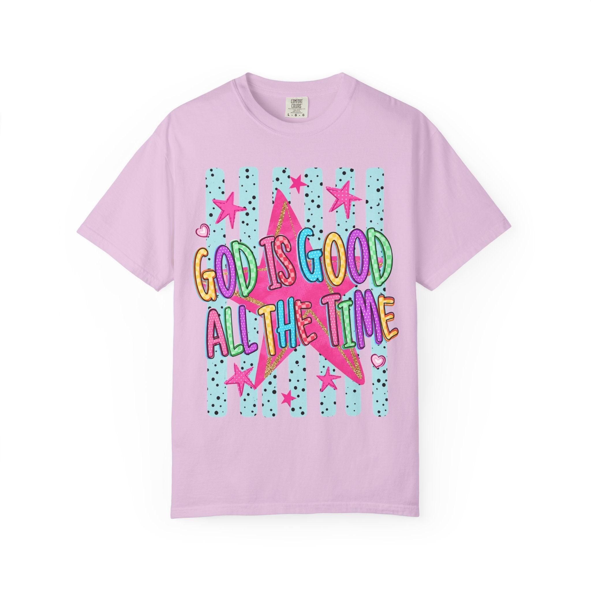 God Is Good All The Time T-Shirt — Bright Faith Graphic Tee