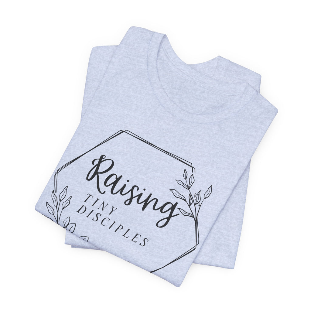 Raising Tiny Disciples Floral Tee