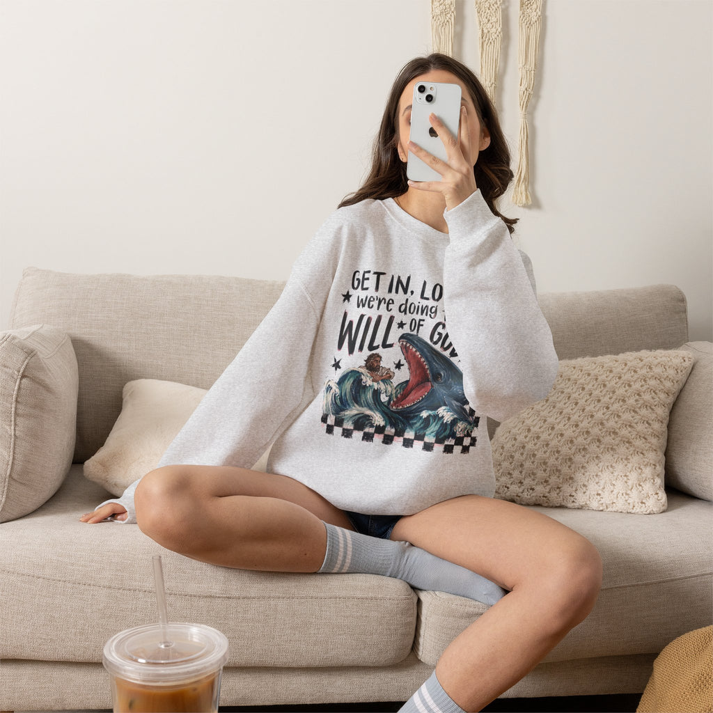 Christian Crewneck Sweatshirt — “Get in, Loser, We’re Doing the Will of God” Graphic