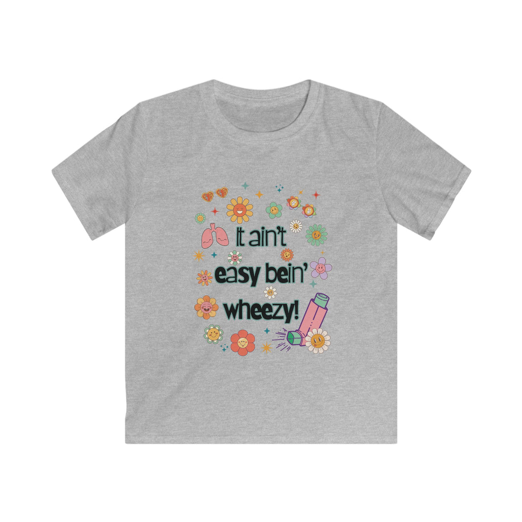 Kids Tee Ain't Easy Bein' Wheezy