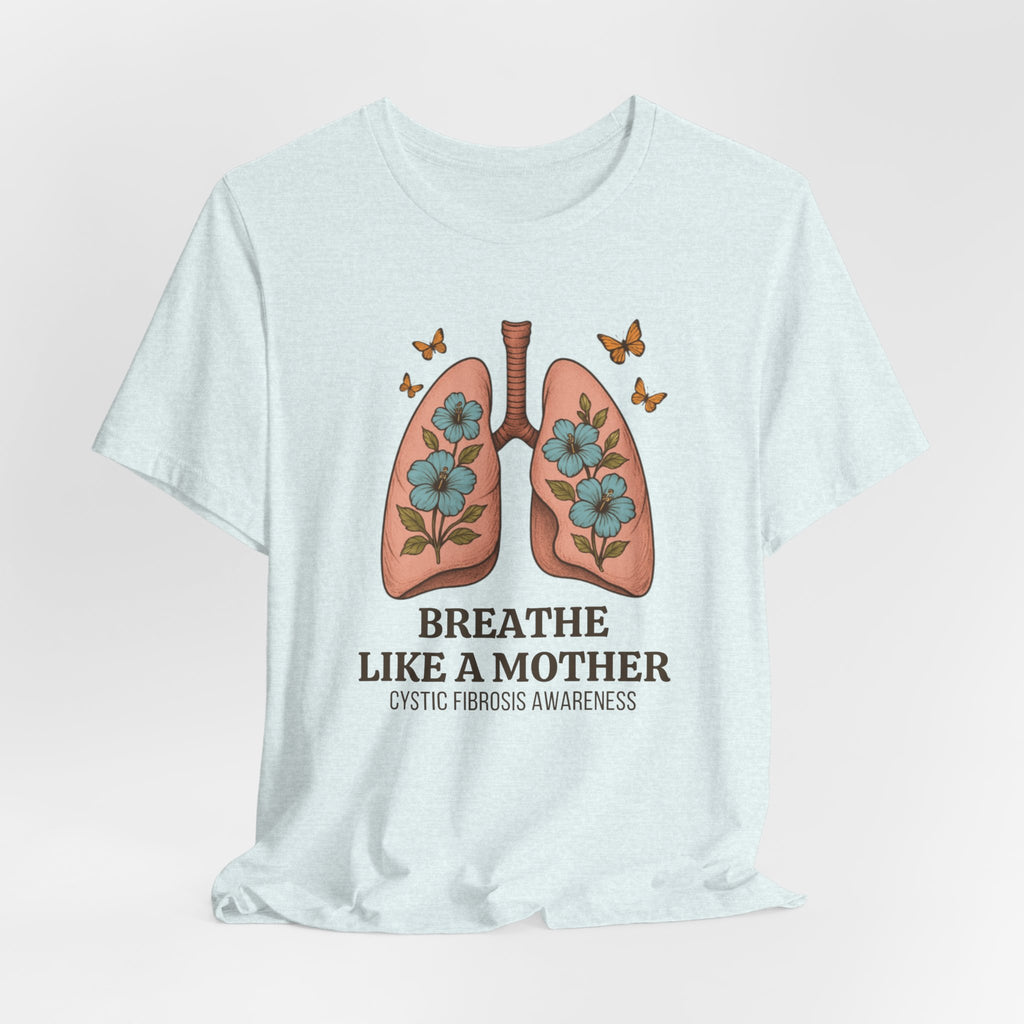 Breathe Like a Mother CF Tee