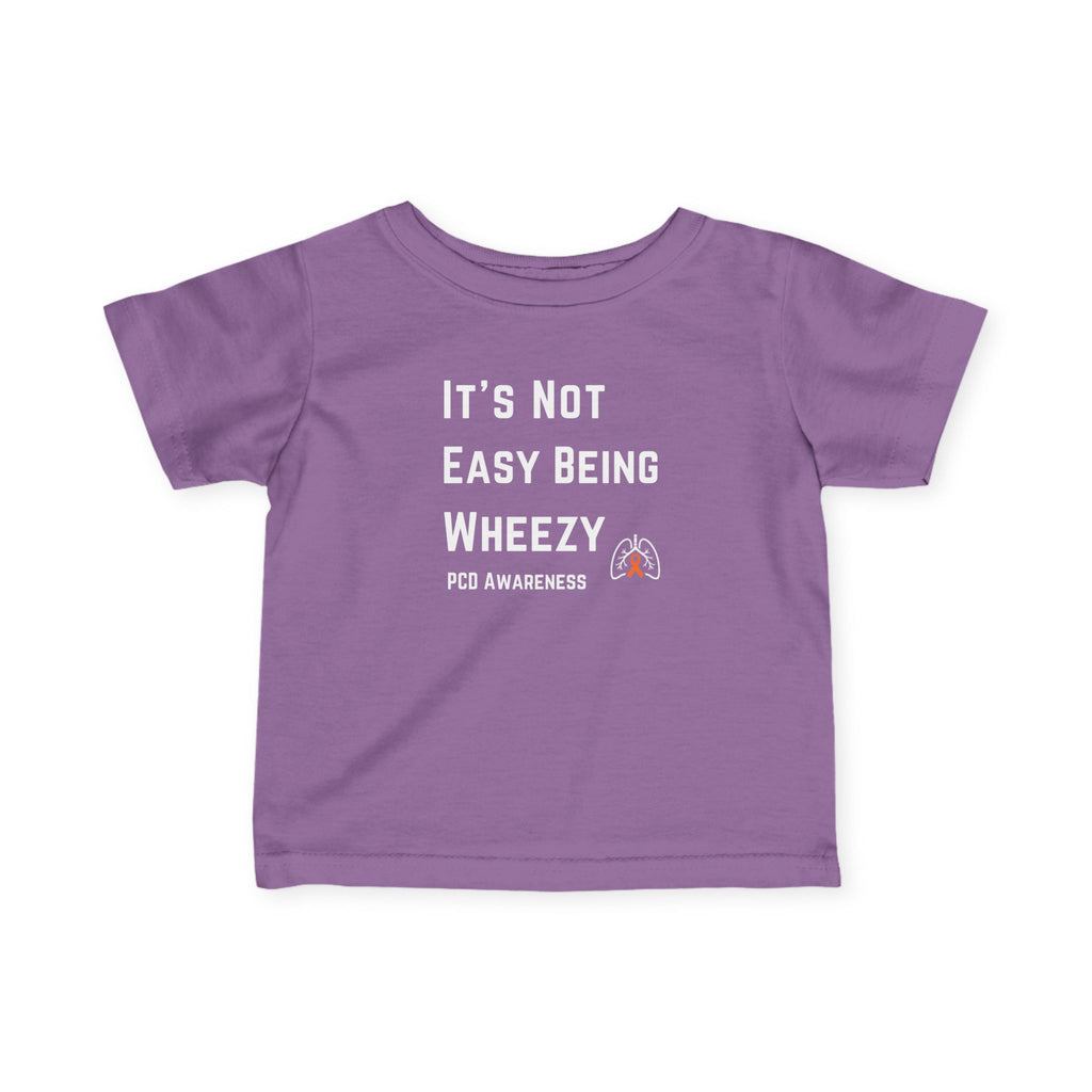 Infant Tee — "Not Easy Being Wheezy" PCD Awareness