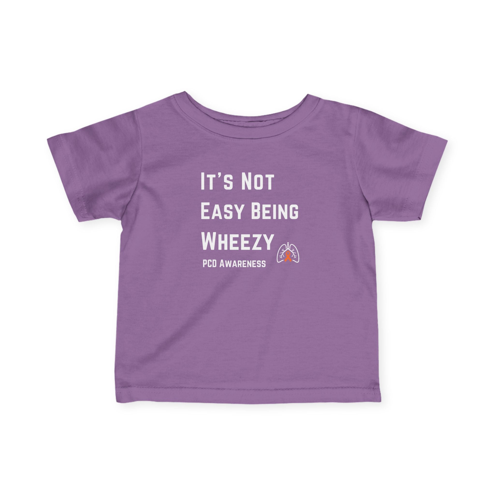 Infant Tee — "Not Easy Being Wheezy" PCD Awareness