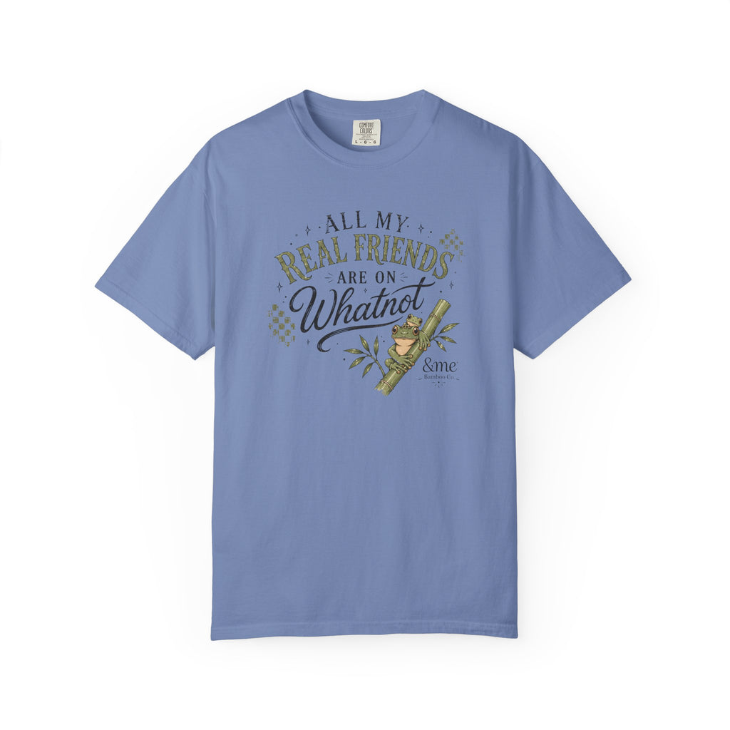 Andme Bamboo — "All My Real Friends Are On Whatnot" Graphic Tee
