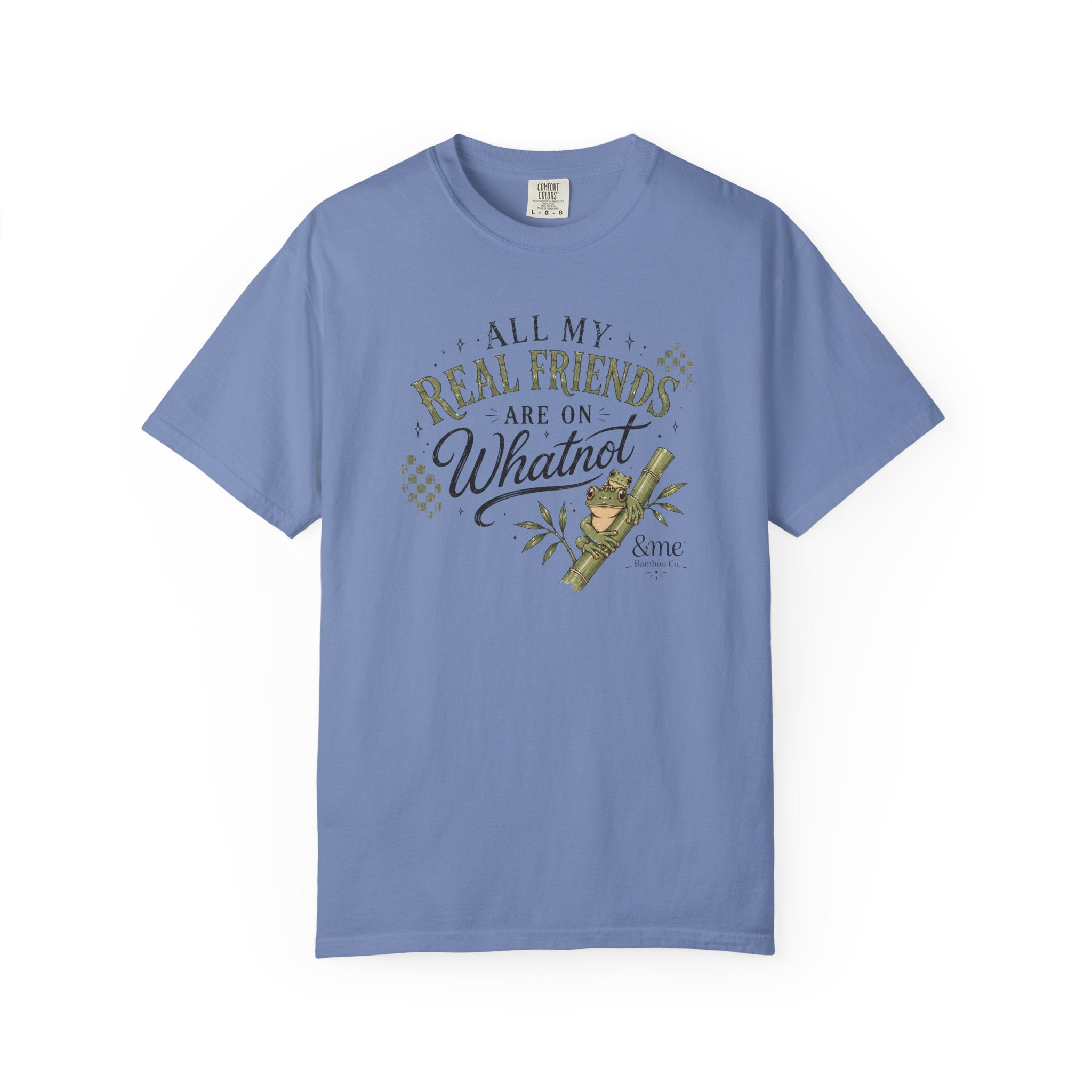 Andme Bamboo — "All My Real Friends Are On Whatnot" Graphic Tee