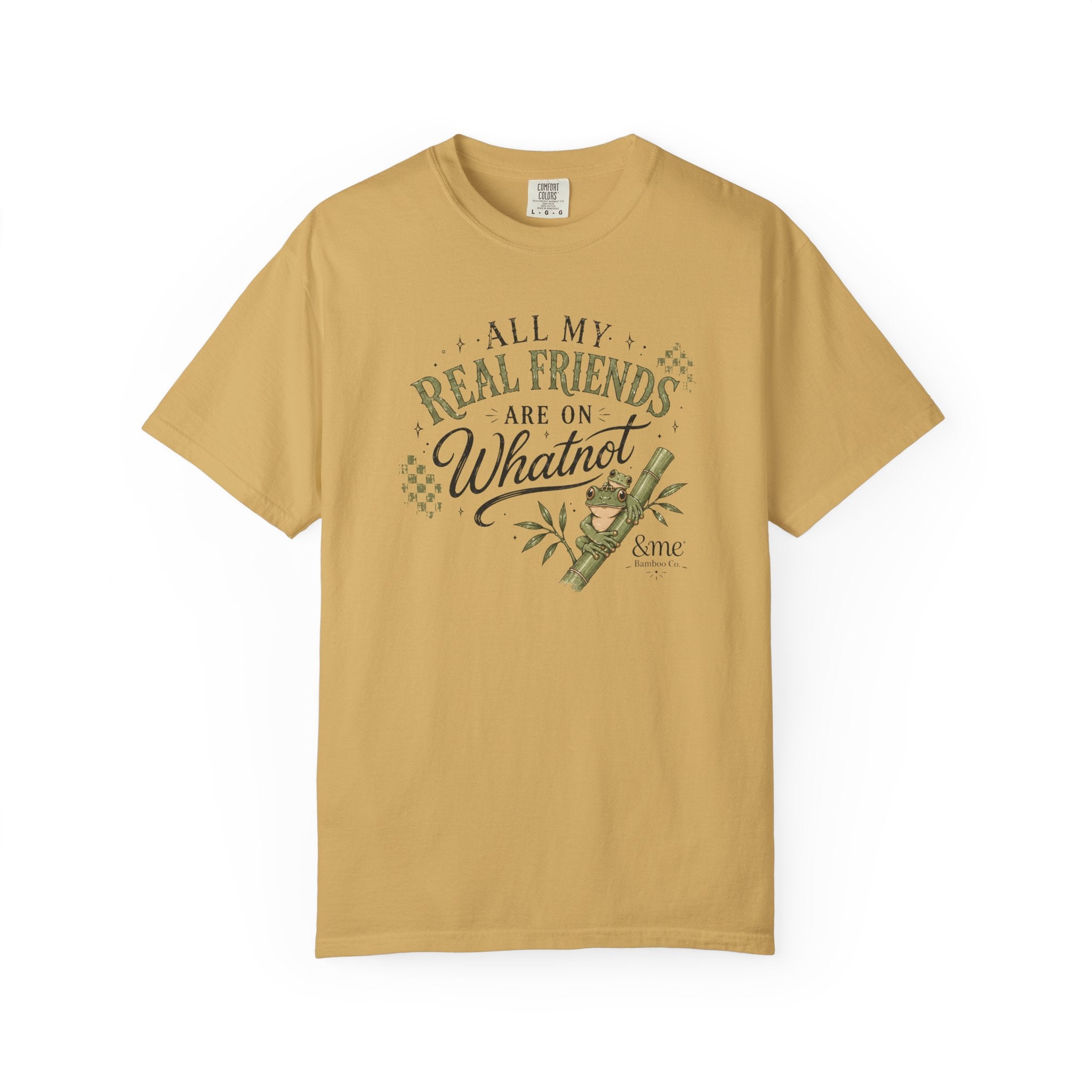 Andme Bamboo — "All My Real Friends Are On Whatnot" Graphic Tee