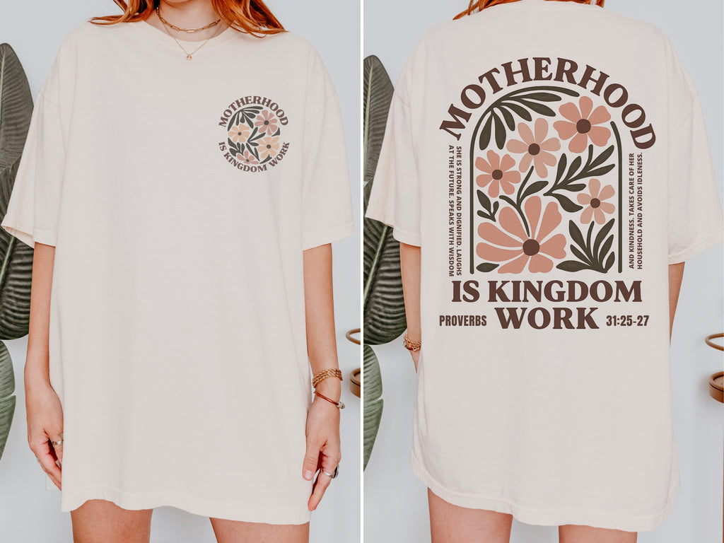 Motherhood is Kingdom Work Tee